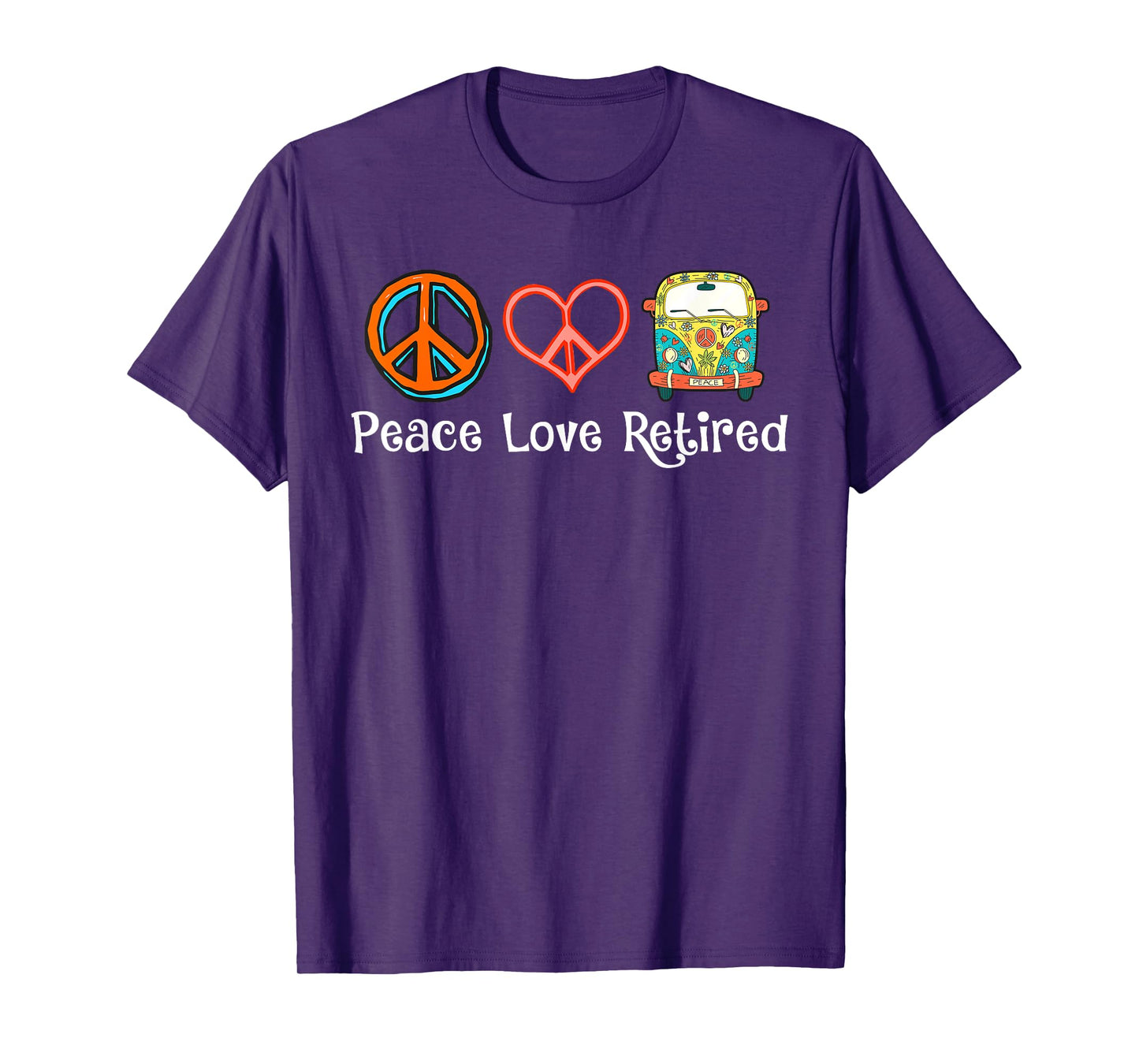 Peace Love Retired Hippie Cool Retirement Gift - Retired T-Shirt