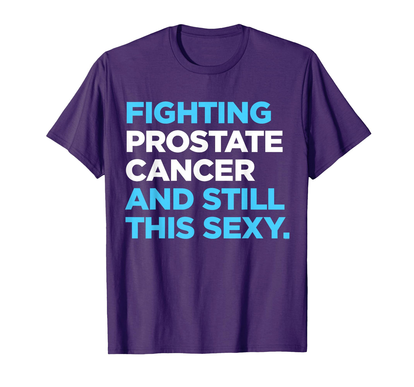 Prostate Cancer Survivor Sexy Warrior DA1 T-Shirt