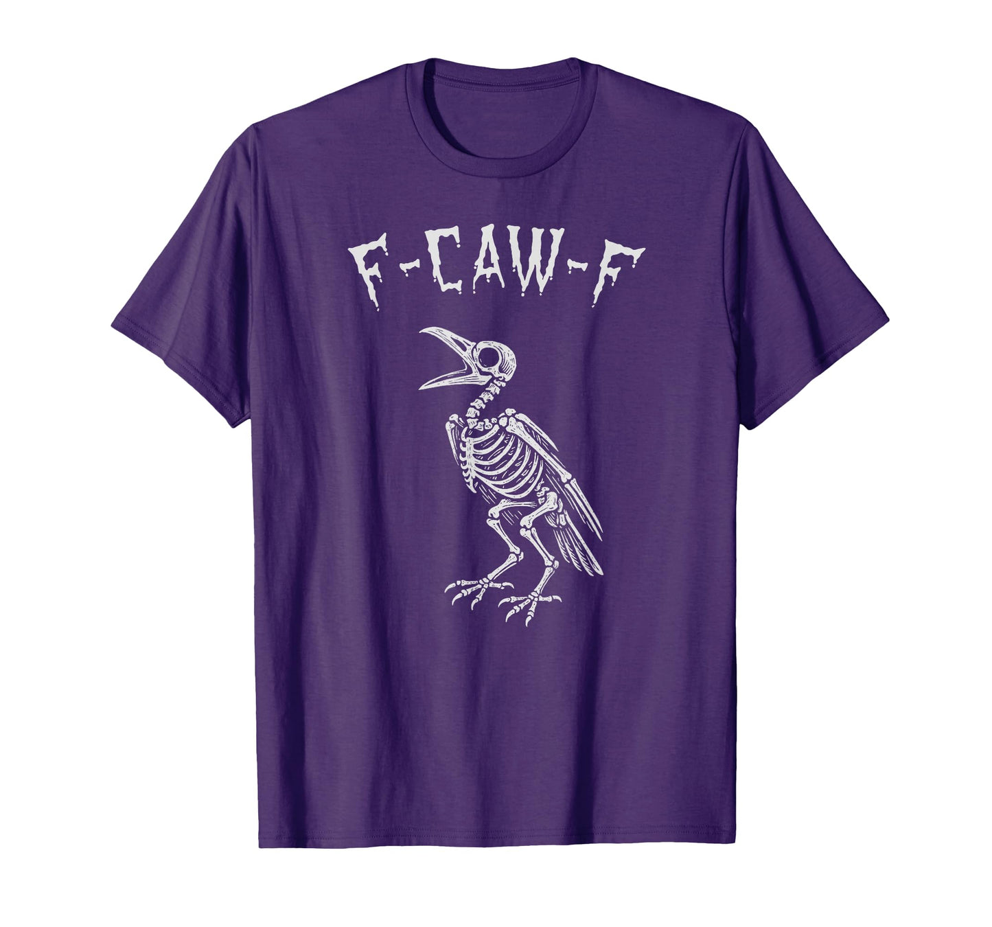 F-CAW-F Crow, Gothic Horror Skeleton, Funny Goth Halloween T-Shirt