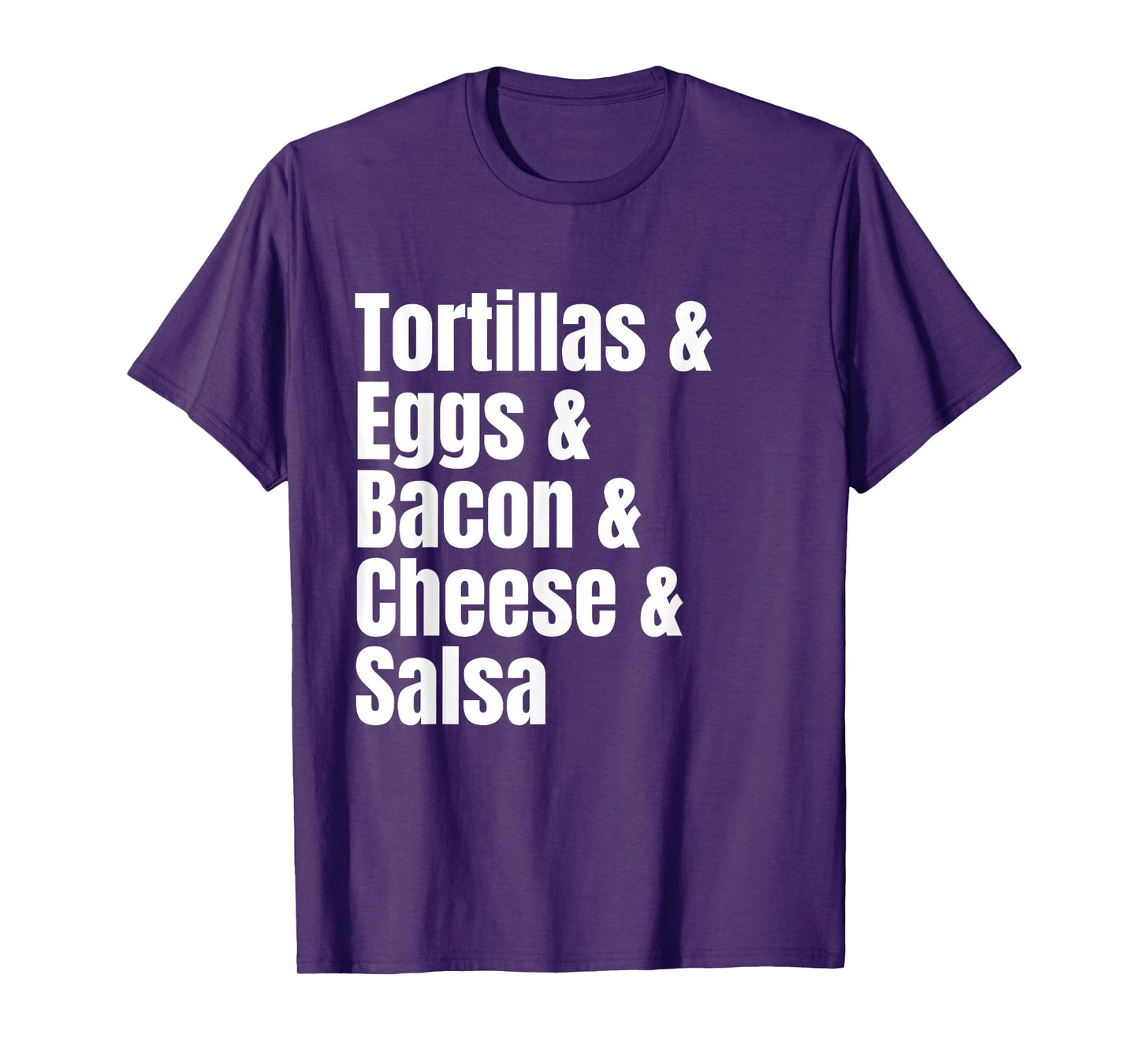 Breakfast Tacos Ingredient List Funny Recipe T-Shirt