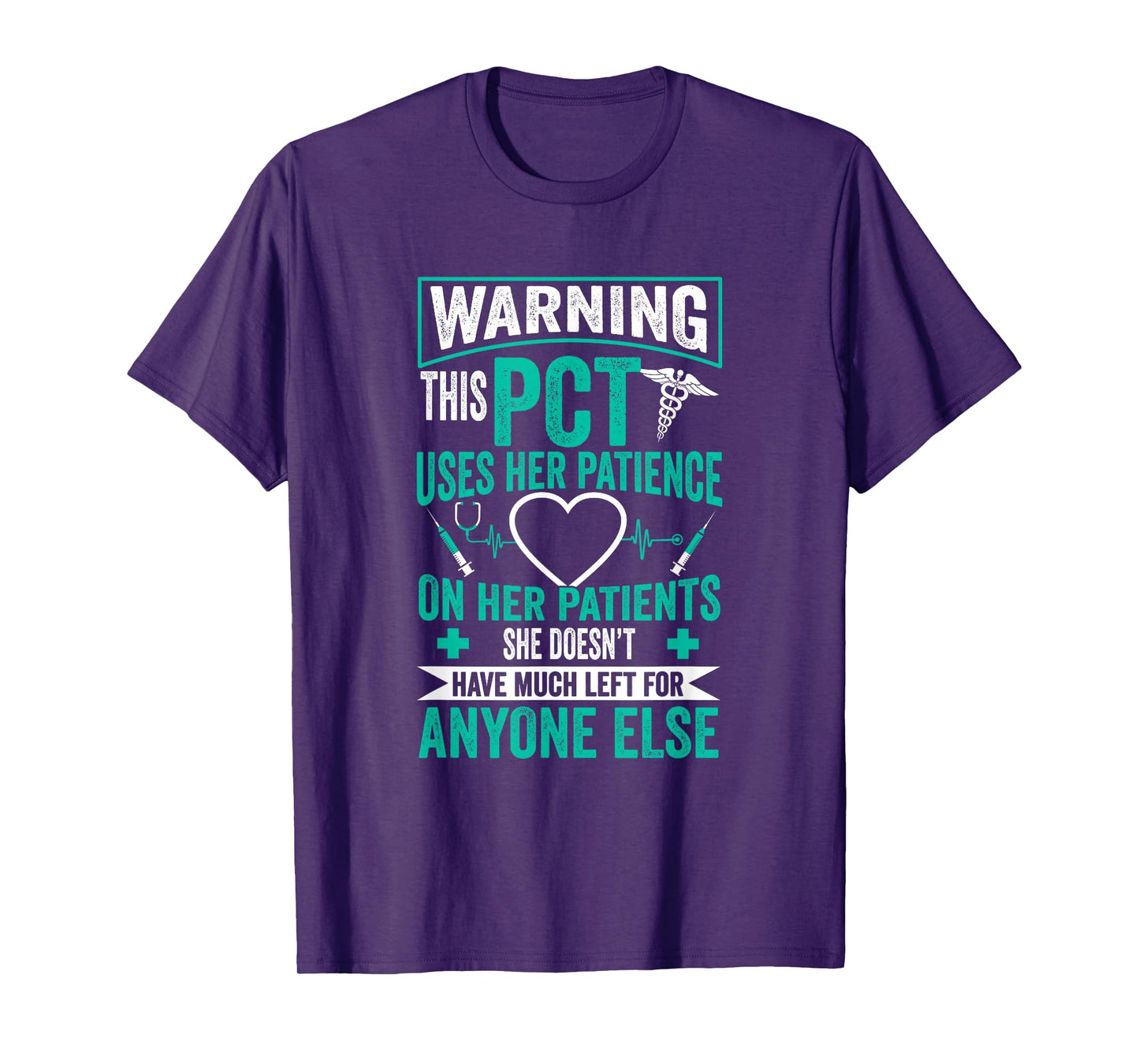 PCT Nurse - Patient Care Technician T-Shirt