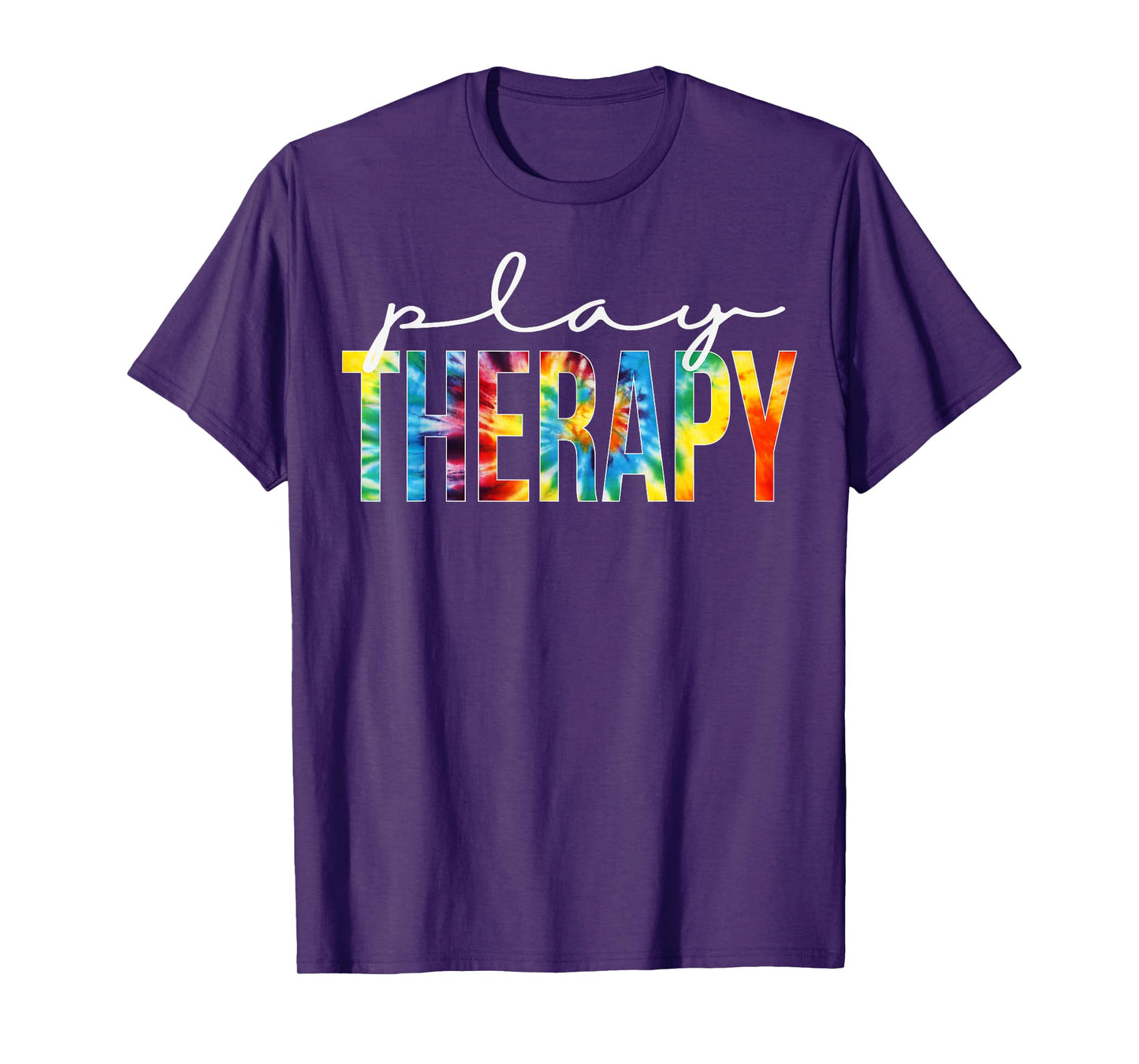 Play Therapy Appreciation Day Tie Dye For Women For Work T-Shirt