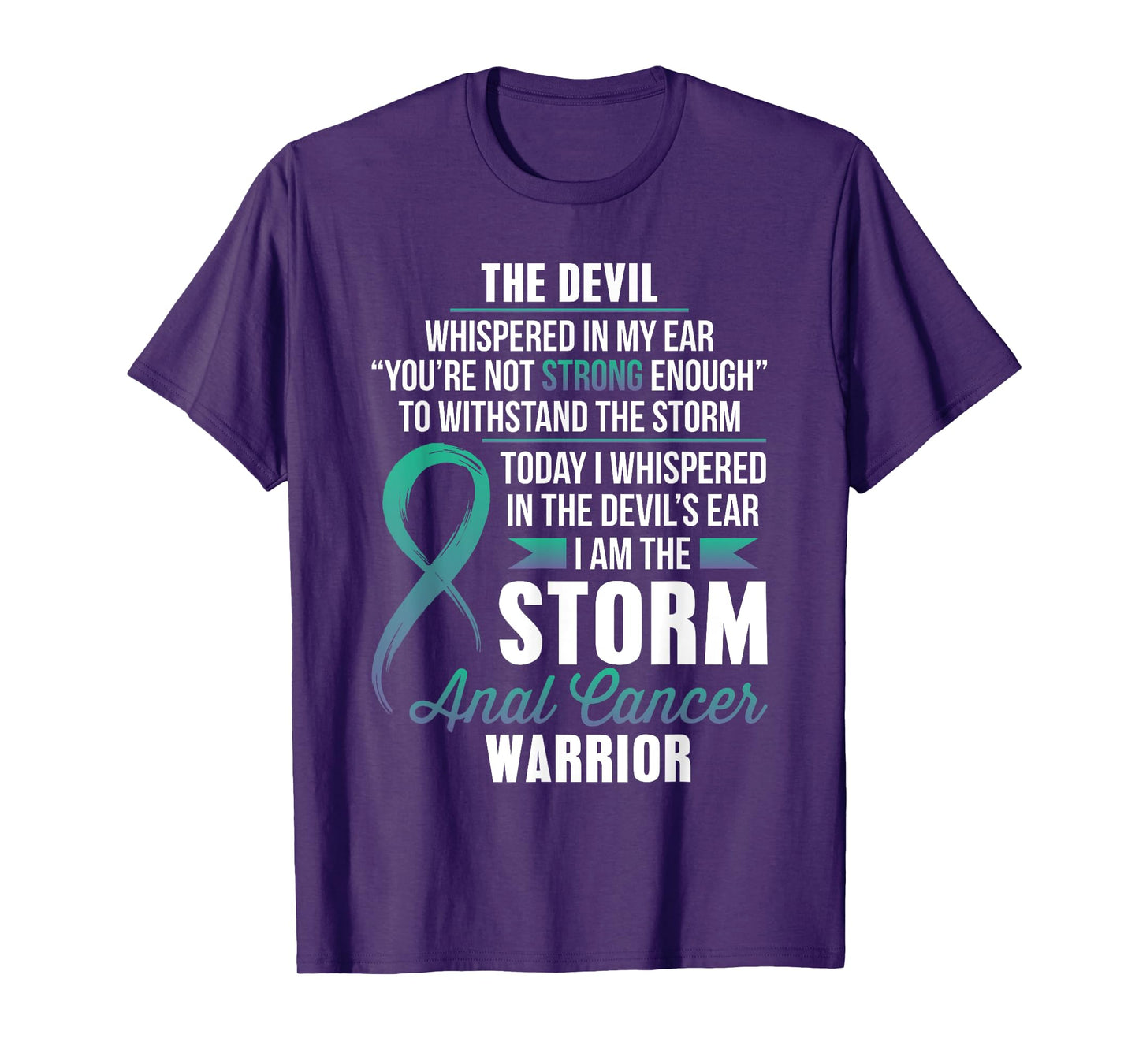 ANAL Cancer Warrior - I am the Storm T-Shirt T-Shirt