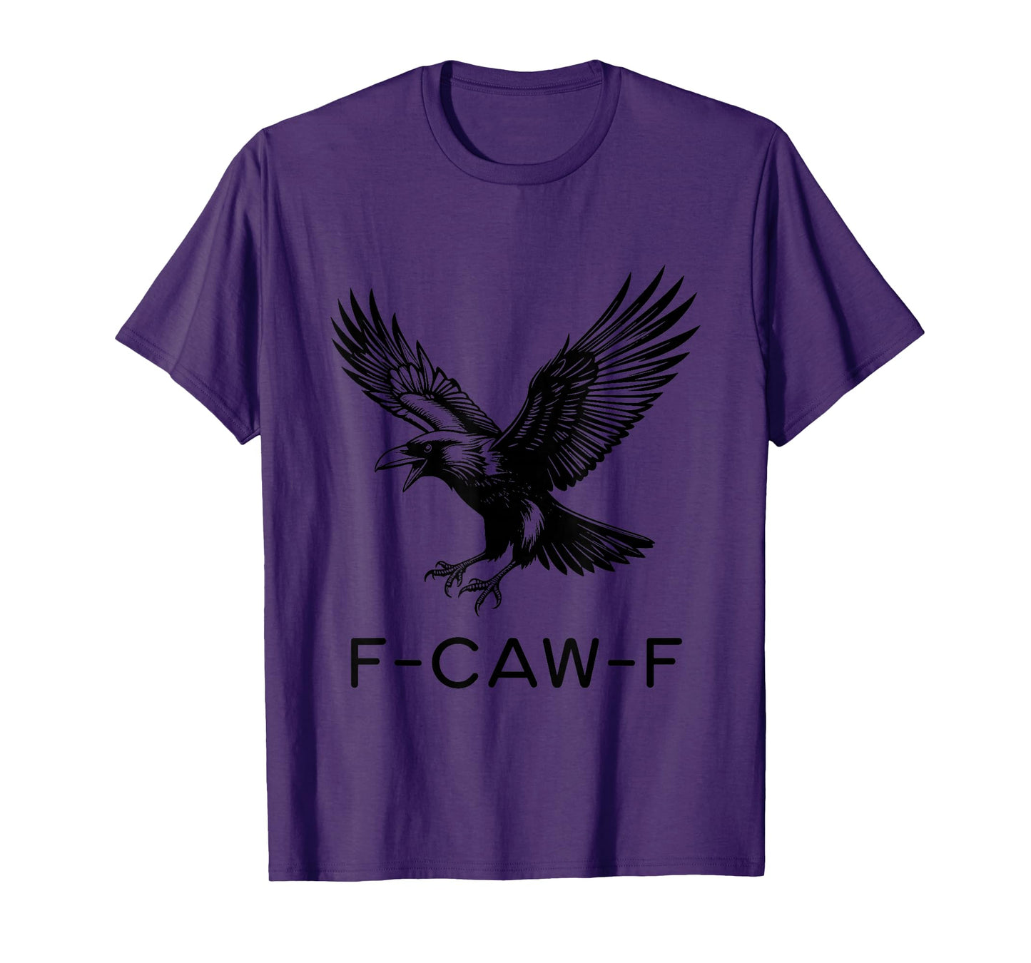 F Caw F Sarcastic Black Bird T-Shirt