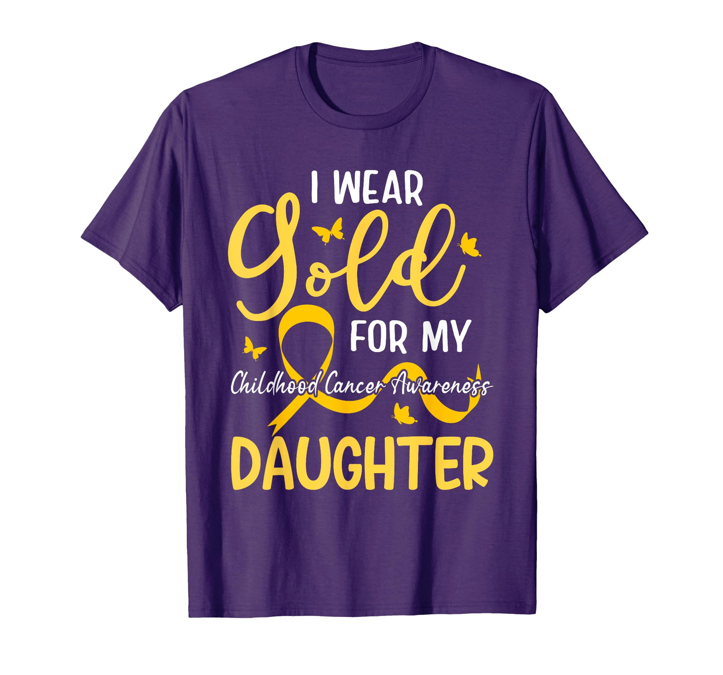 I Wear Gold for My Daughter Childhood Cancer Awareness Kids T-Shirt
