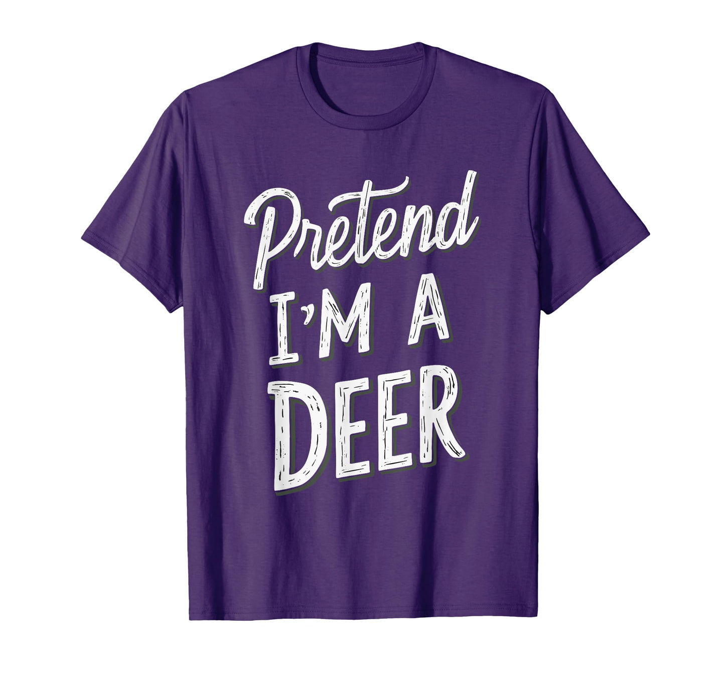 Pretend I'm A Deer T-Shirt