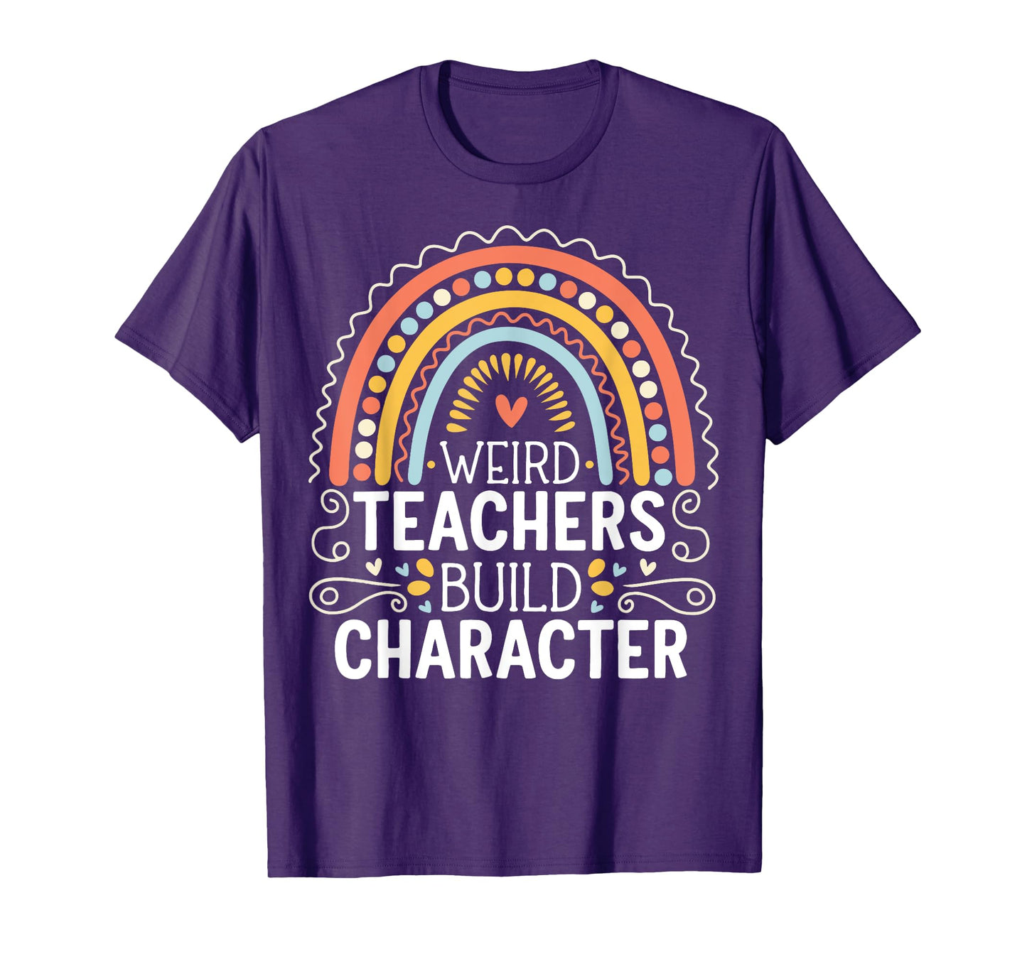 Weird Teachers Build Character T-Shirt