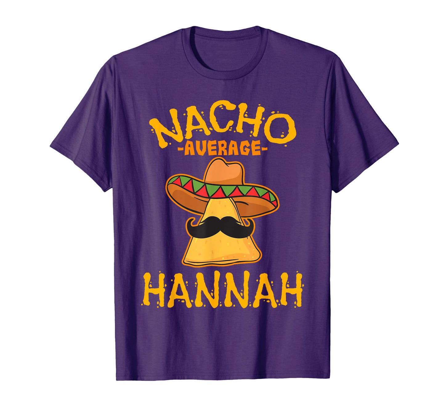 Nacho Average Hannah Personalized Name Funny Taco T-Shirt