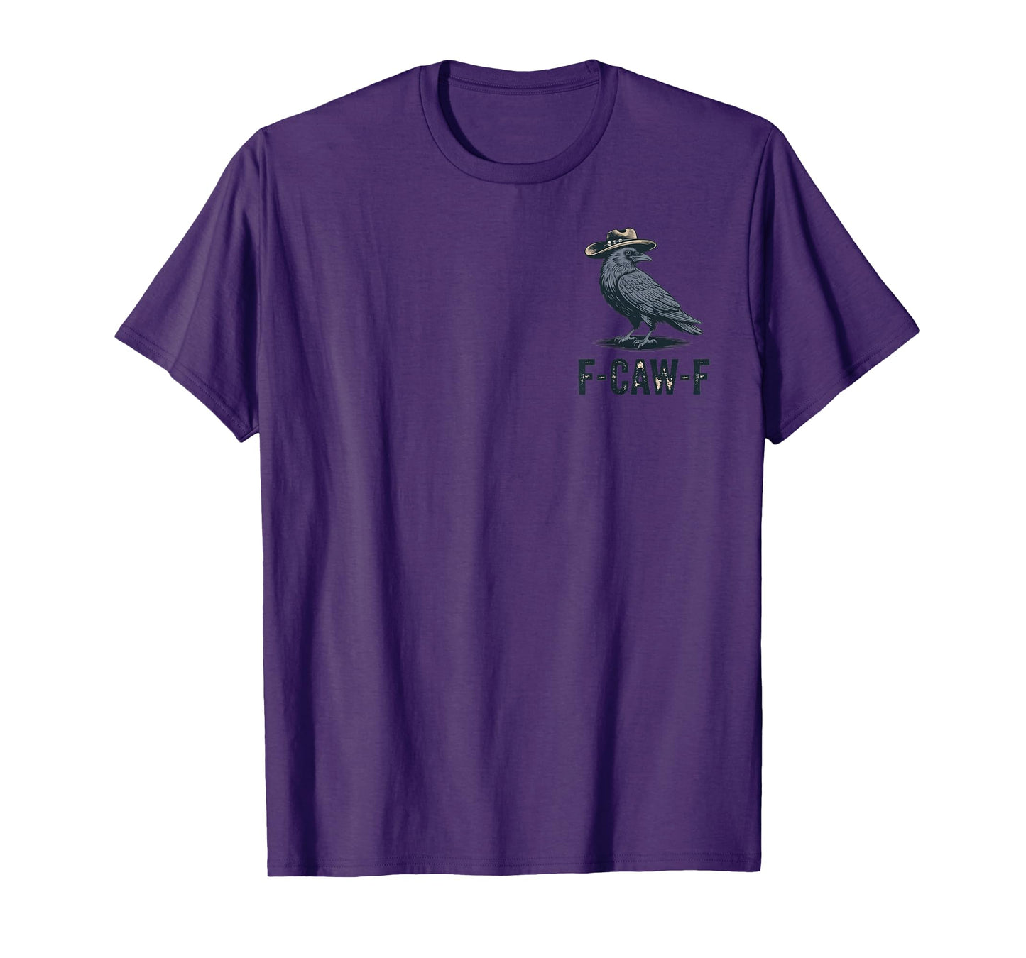 F-CAW-F Funny Raven Cowboy Outfit Western Crow Humor Look T-Shirt