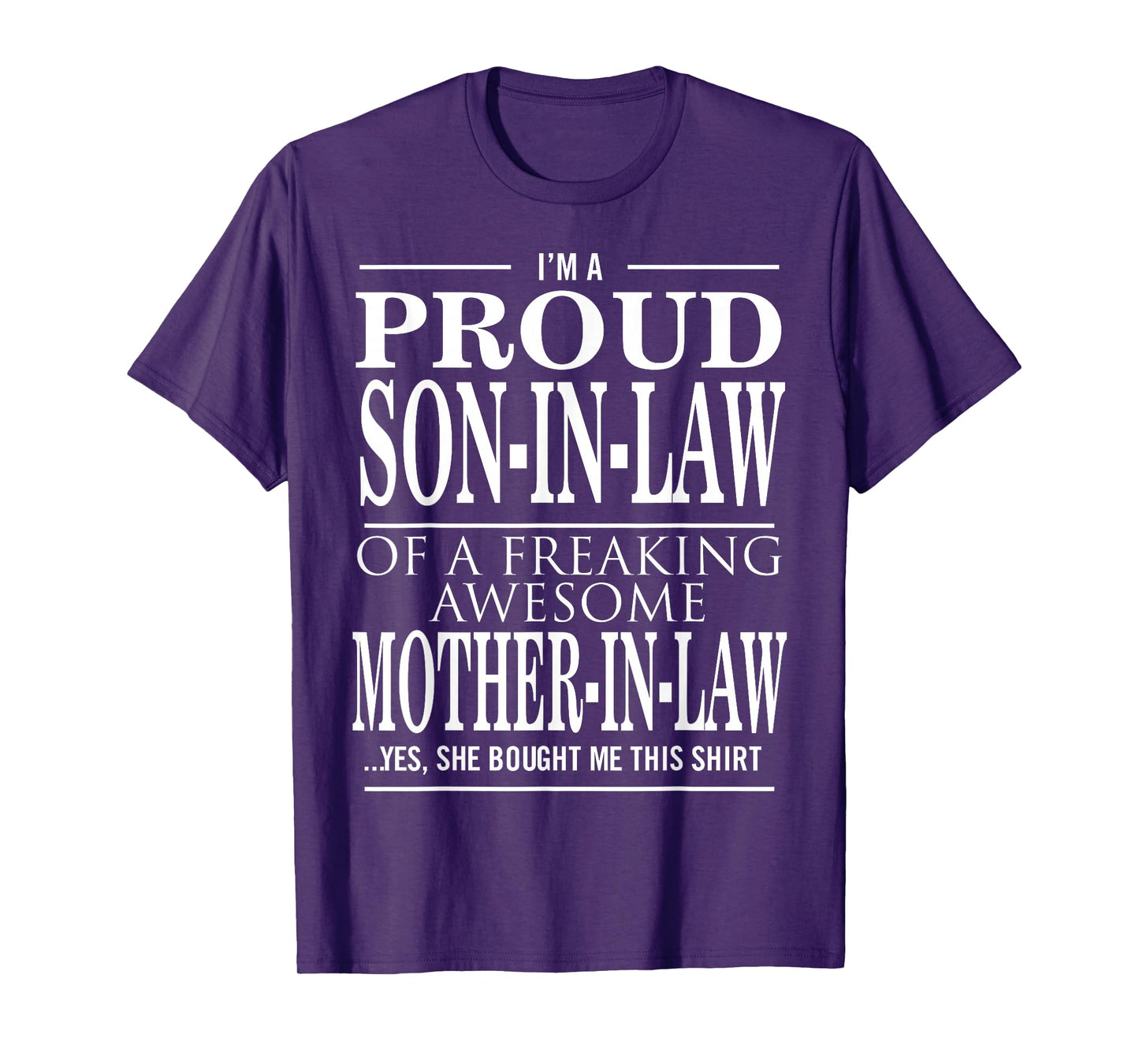 Proud Son In Law Of A Freaking Awesome Mother In Law T-Shirt