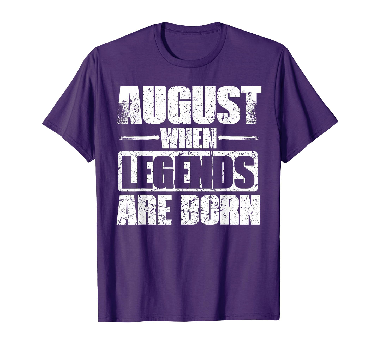 August When legends are born Birthday Month Design T-Shirt