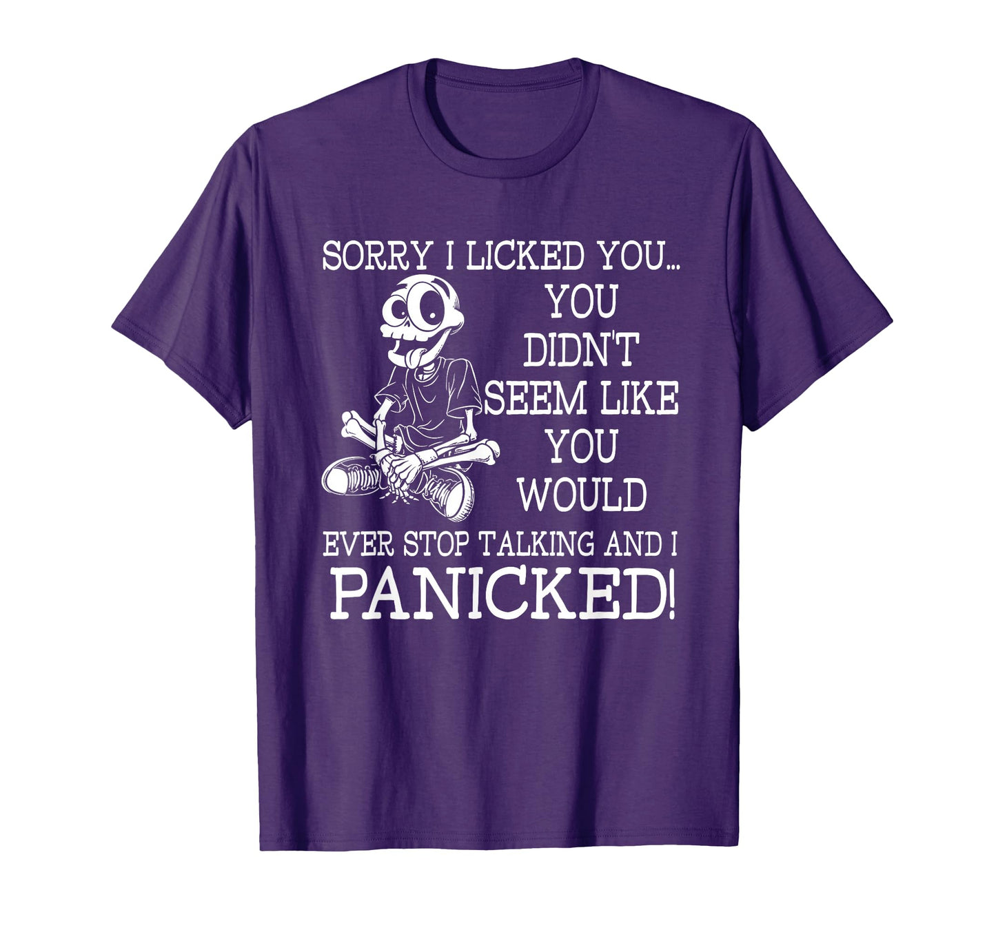 Sorry I Licked You Funny Dog Humor T-Shirt
