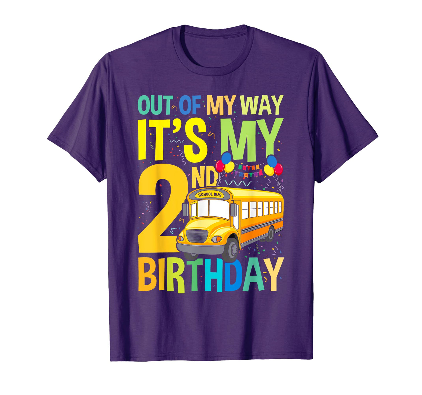 Out of my way it's my 2nd birthday School Bus Theme Party T-Shirt