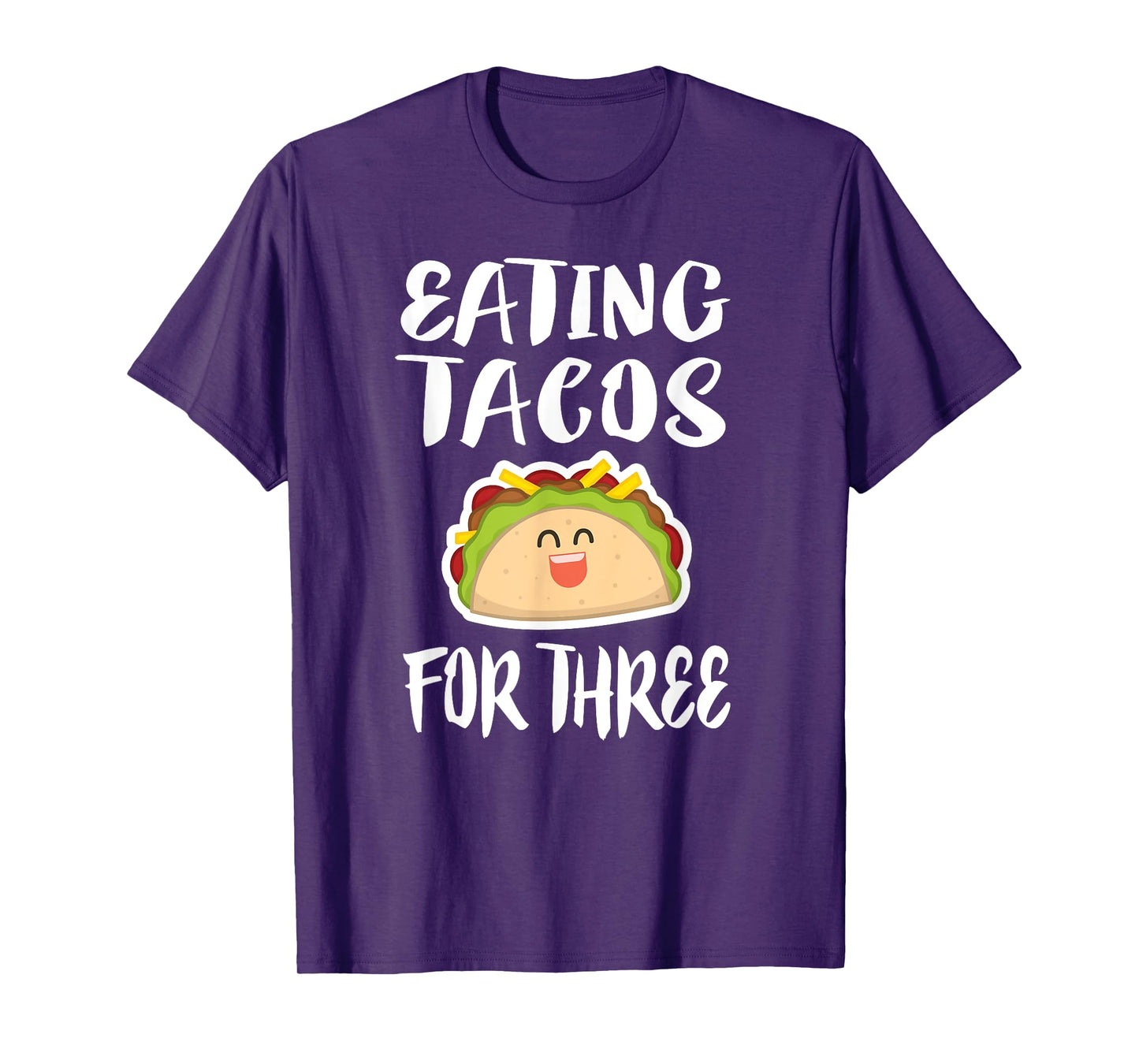 Eating Tacos For Three T-Shirt Pregnant Mom Twins Gift T-Shirt