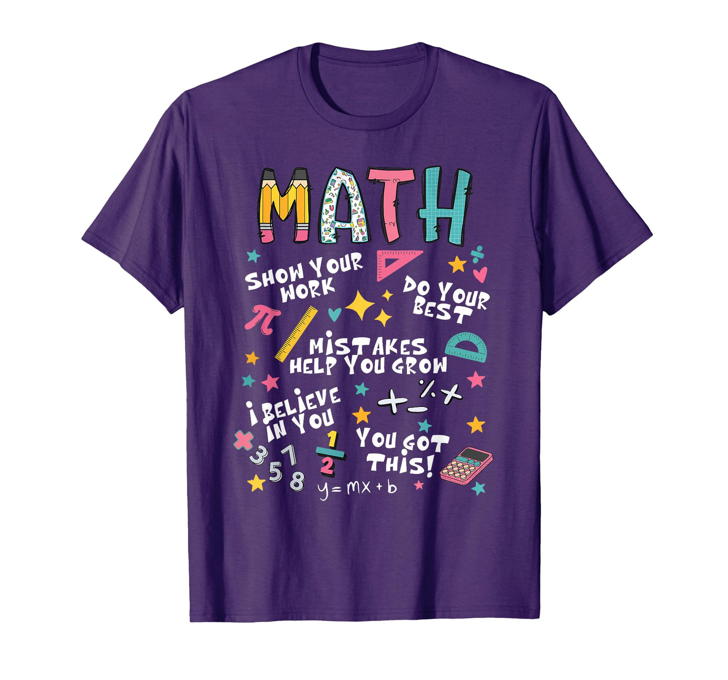 Show Your Work Funny Math Teacher First Day Back To School T-Shirt