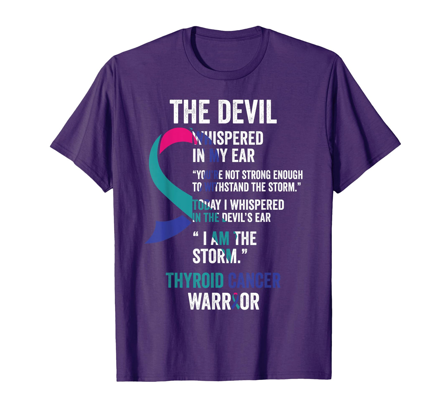 The Devil- Thyroid Cancer Awareness Support Ribbon T-Shirt