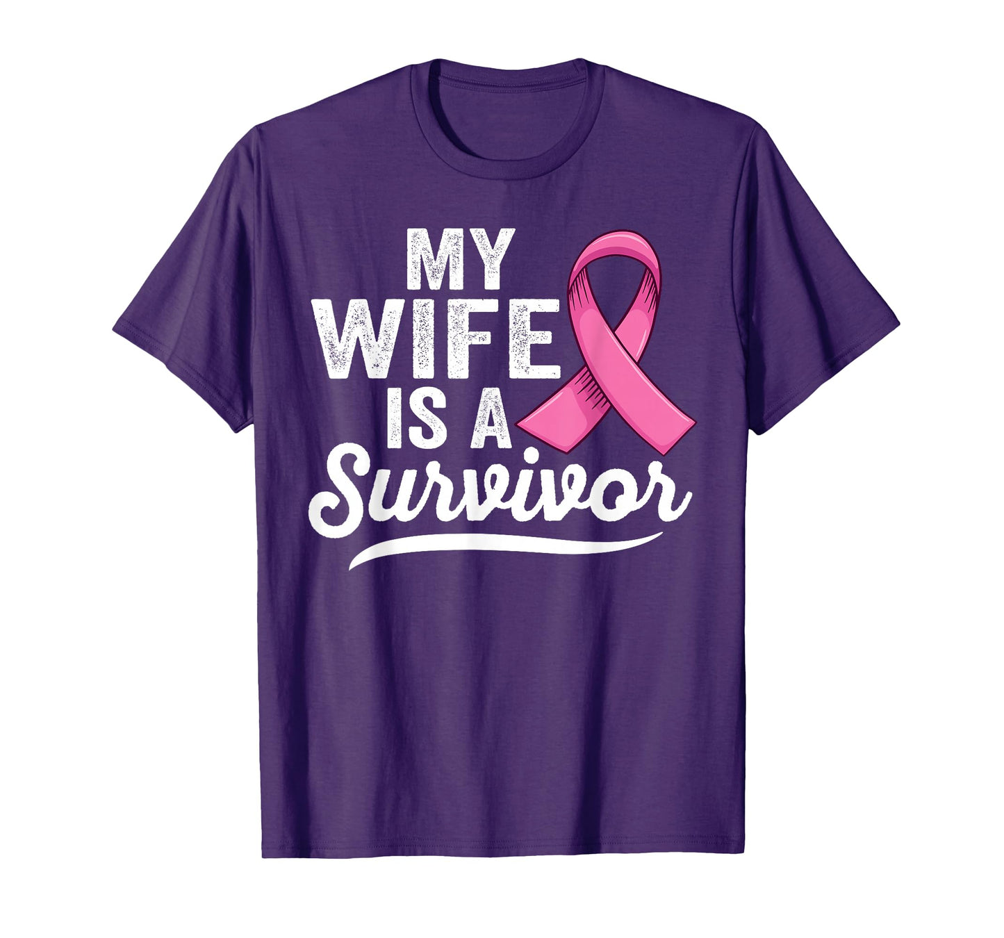 My wife is a survivor of Support Breast Cancer Awareness T-Shirt