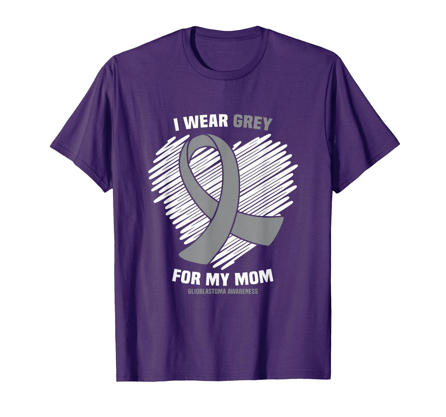 I Wear Grey For My Mom GBM Glioblastoma Awareness T-Shirt