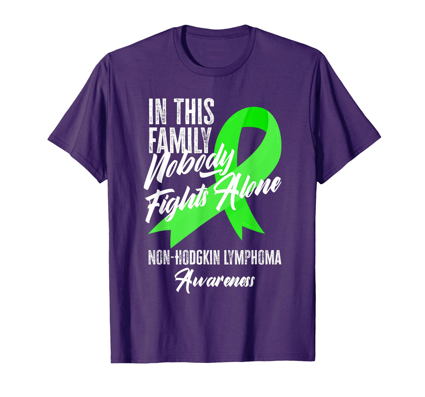In This Family Nobody Fights Alone Non-Hodgkin Lymphoma T-Shirt