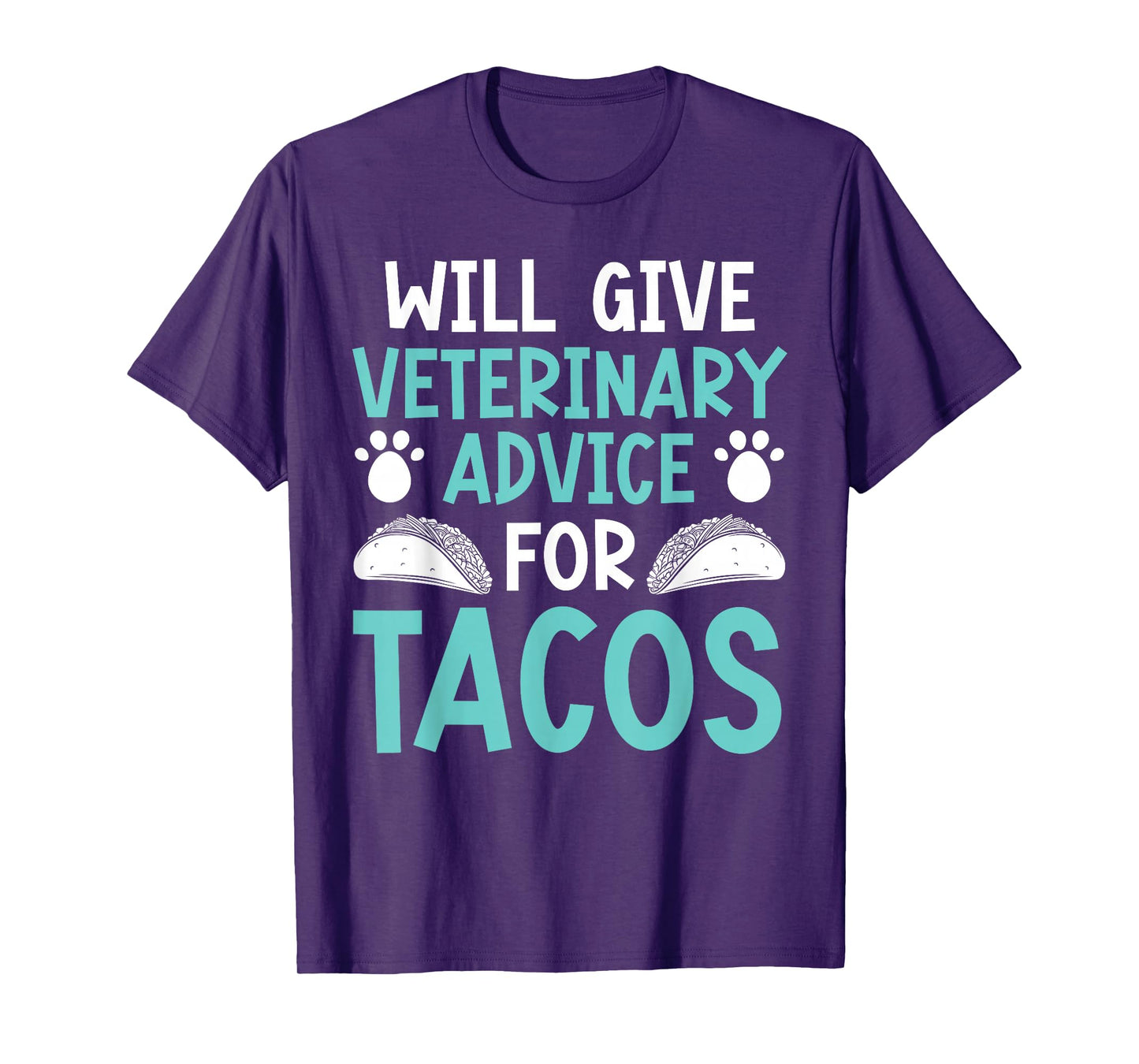 Tacos Vet Saying Funny T-Shirt