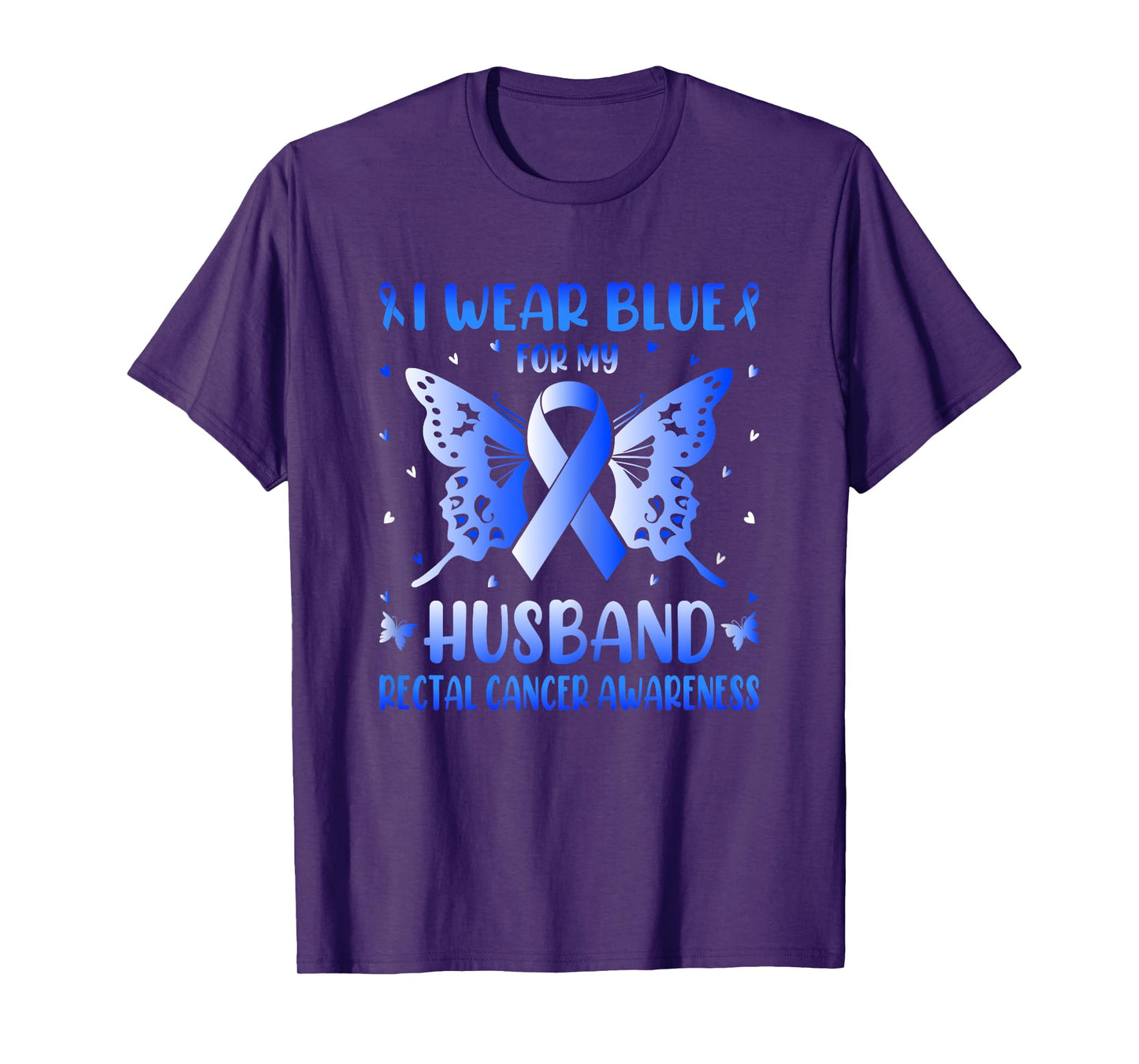 Rectal Cancer Awareness - I Wear Ribbon Blue For My Husband T-Shirt