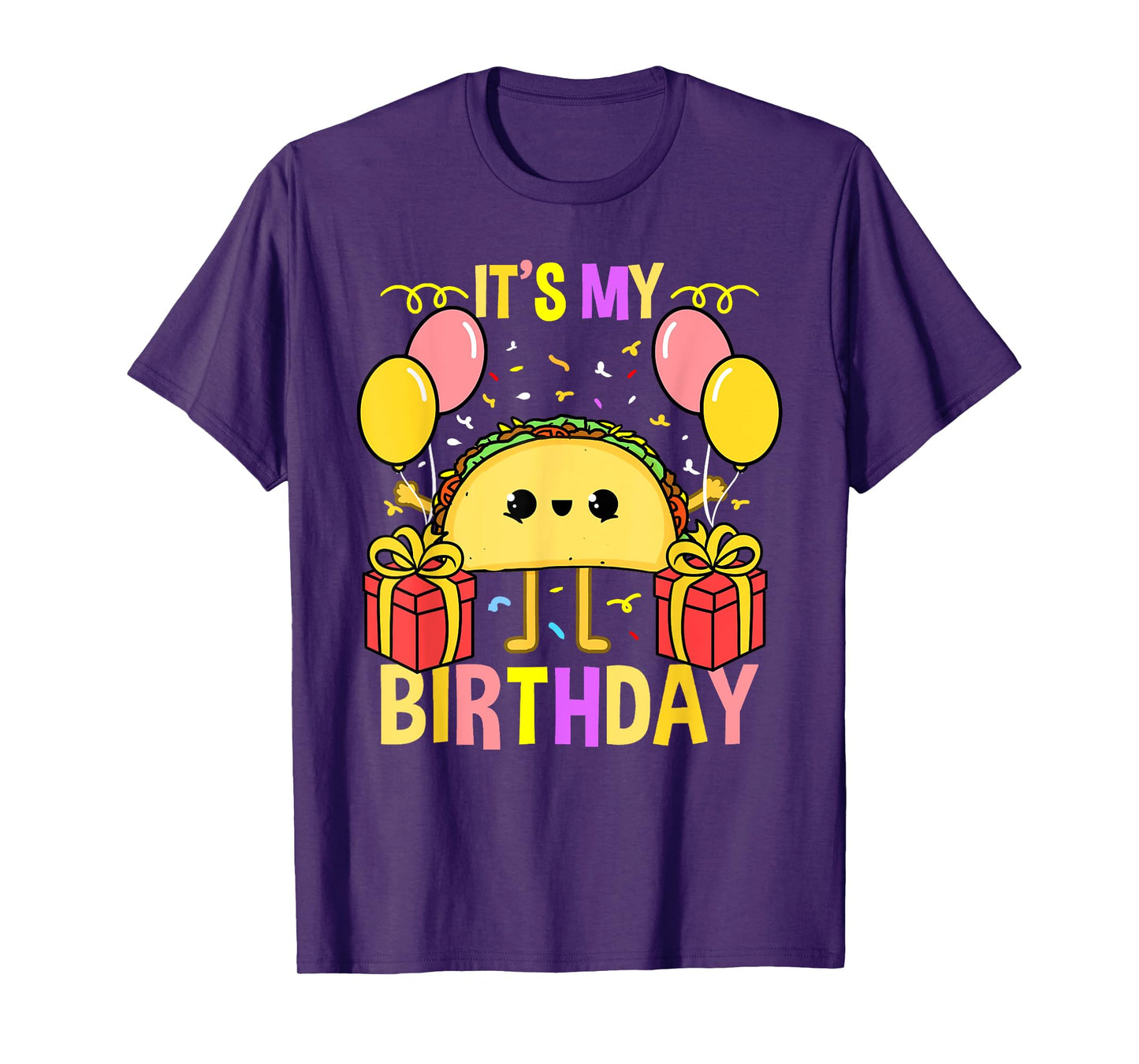 Its My Birthday Taco T-Shirt