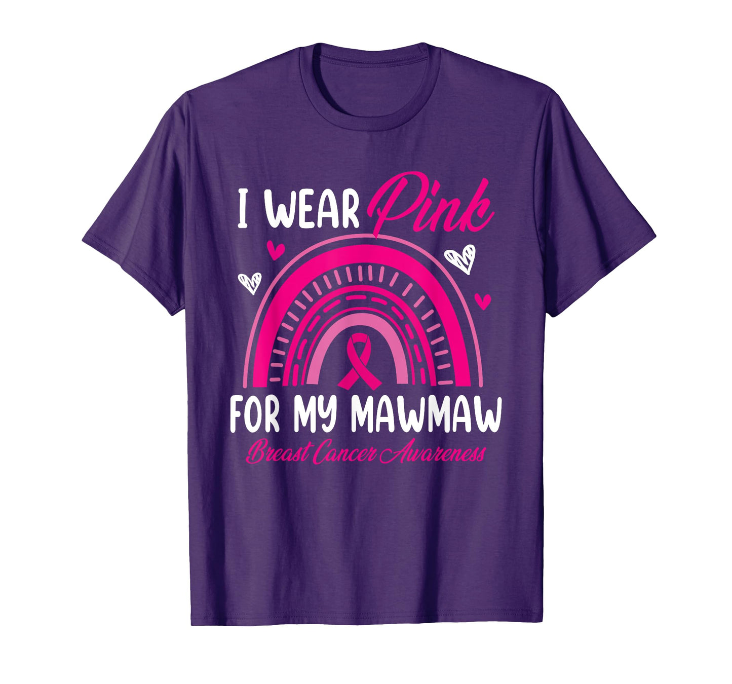 Rainbow I Wear Pink For My Mawmaw Breast Cancer Awareness T-Shirt