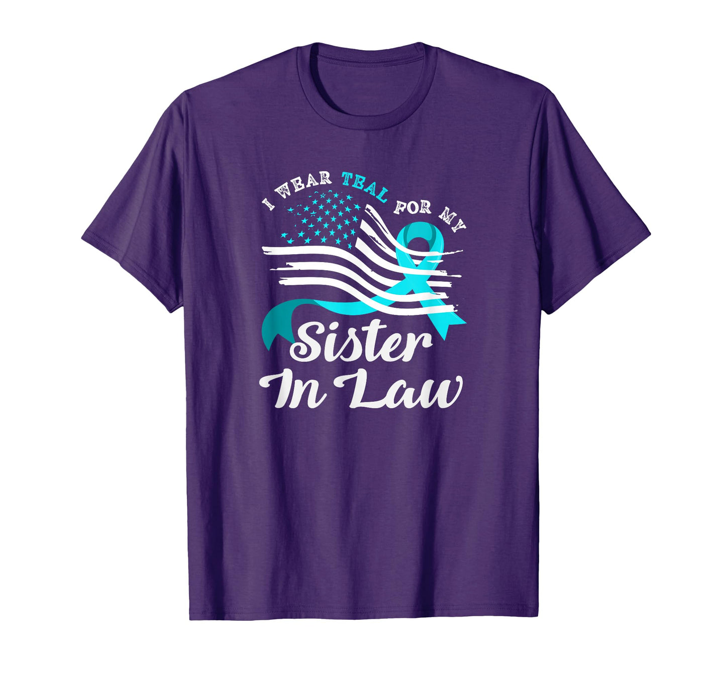 American Flag Wear Teal for My Sister in Law Cervical Cancer T-Shirt