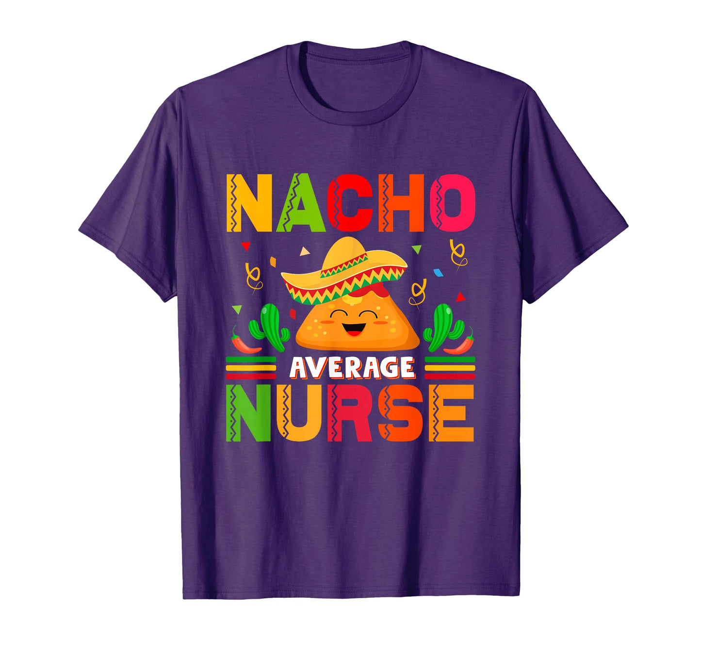Funny Nacho Average Nurse Cinco De Mayo Nurse Women T-Shirt
