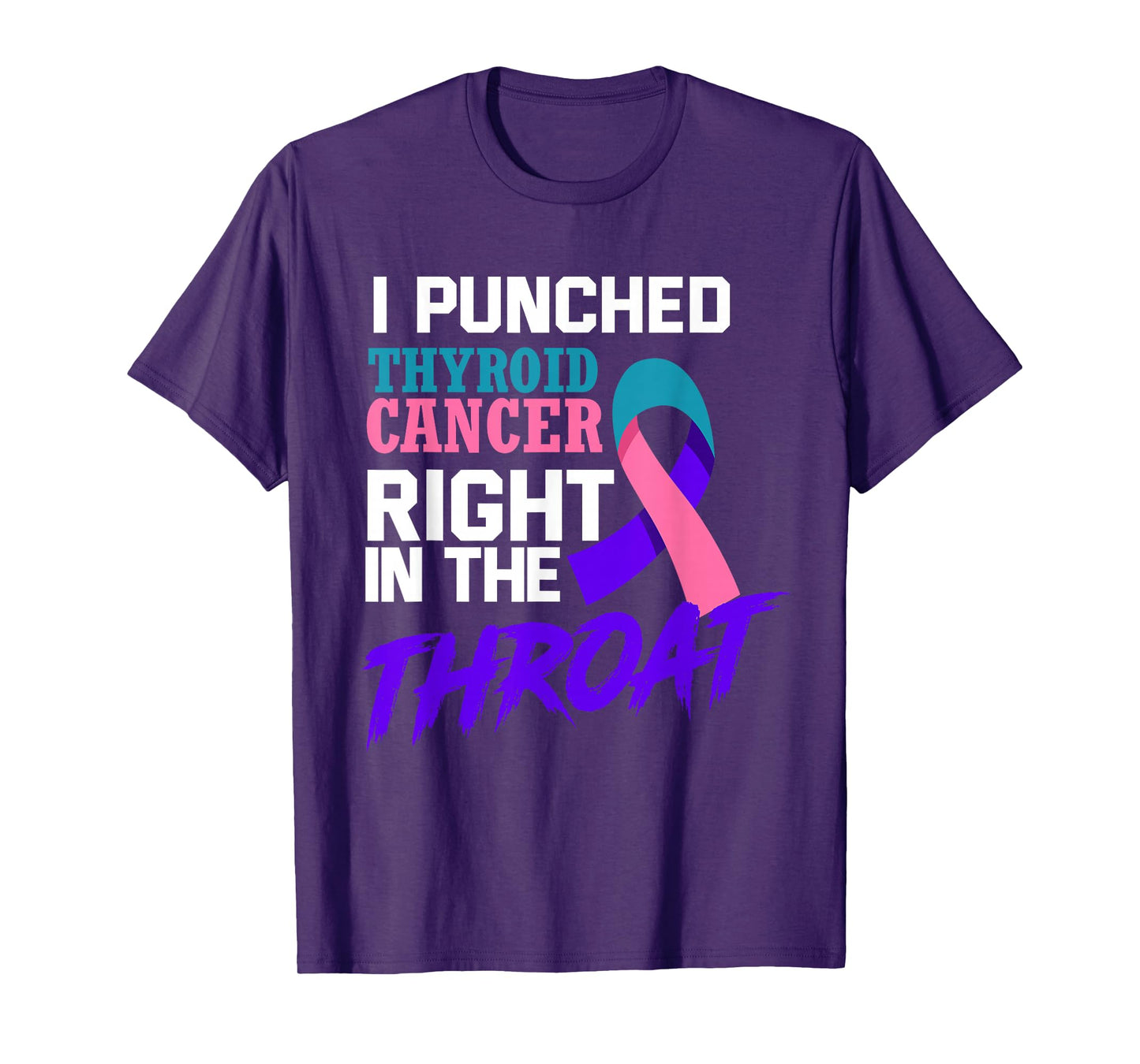 I Punched Thyroid Cancer Funny Thyroid Cancer Survivor T-Shirt