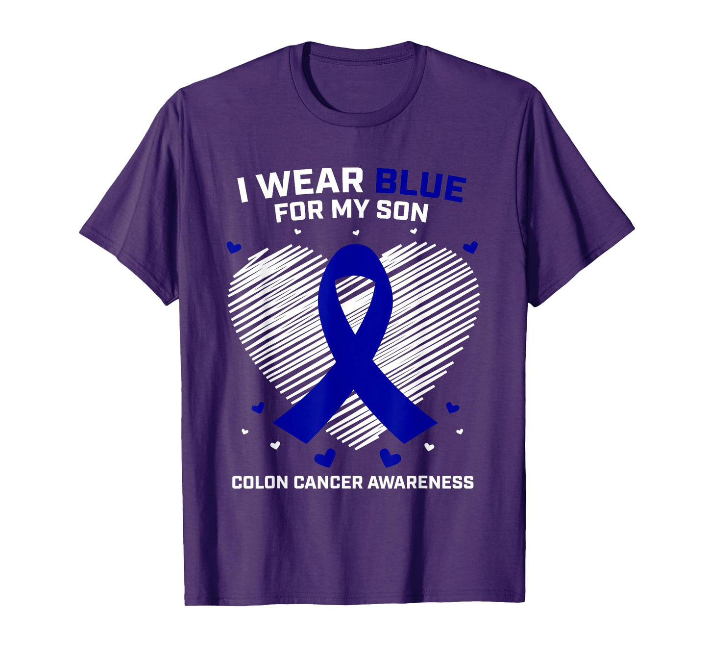 Men Women Gift I Wear Blue For My Son Colon Cancer Awareness T-Shirt