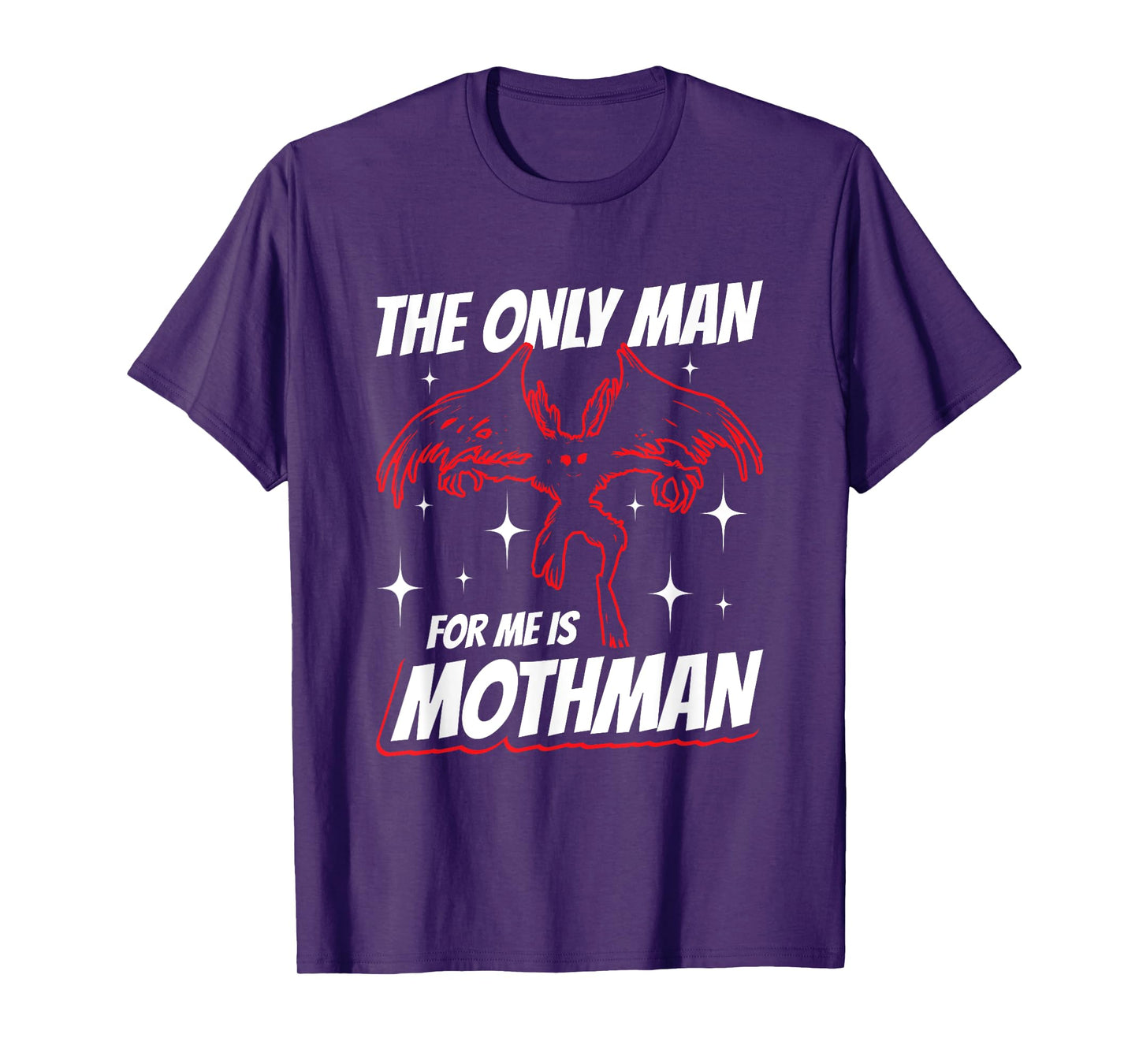 The Only Man For Me Is Mothman T-Shirt