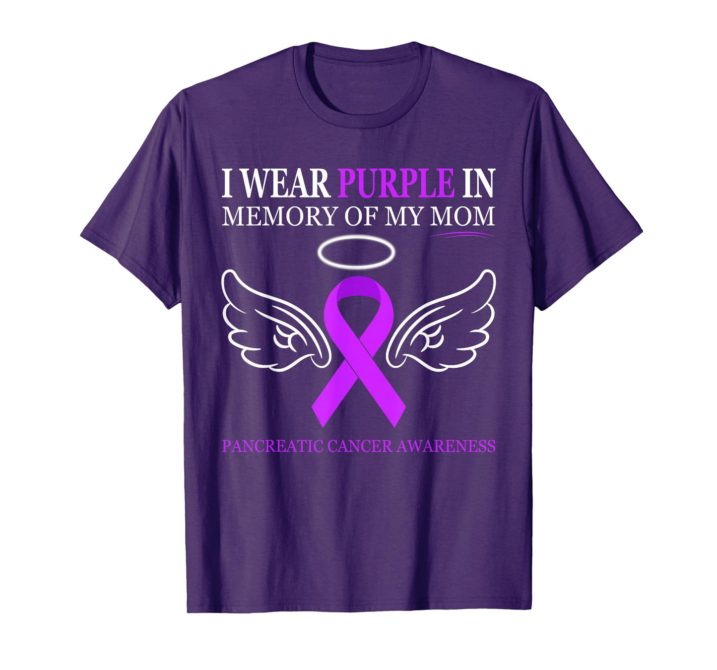 Pancreatic Cancer - I Wear Purple In Memory Of My Mom T-Shirt