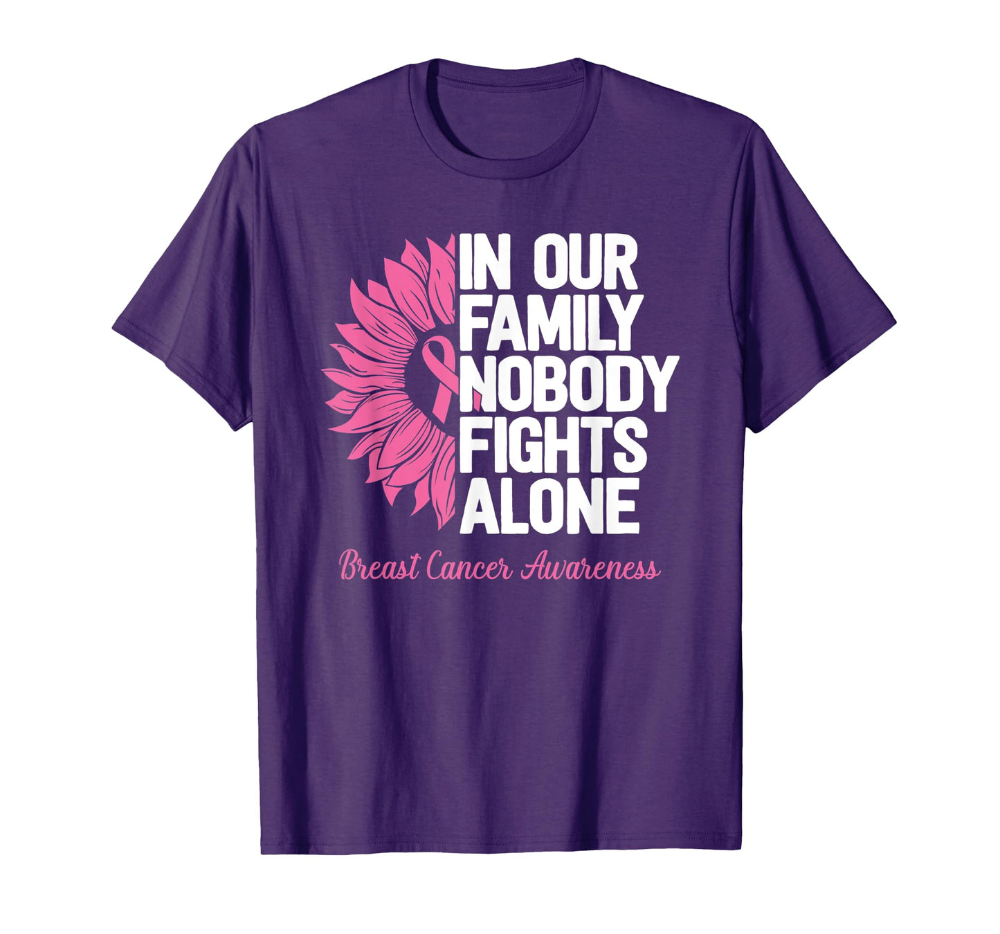 Breast Cancer Awareness Nobody Fights Alone Breast Cancer T-Shirt
