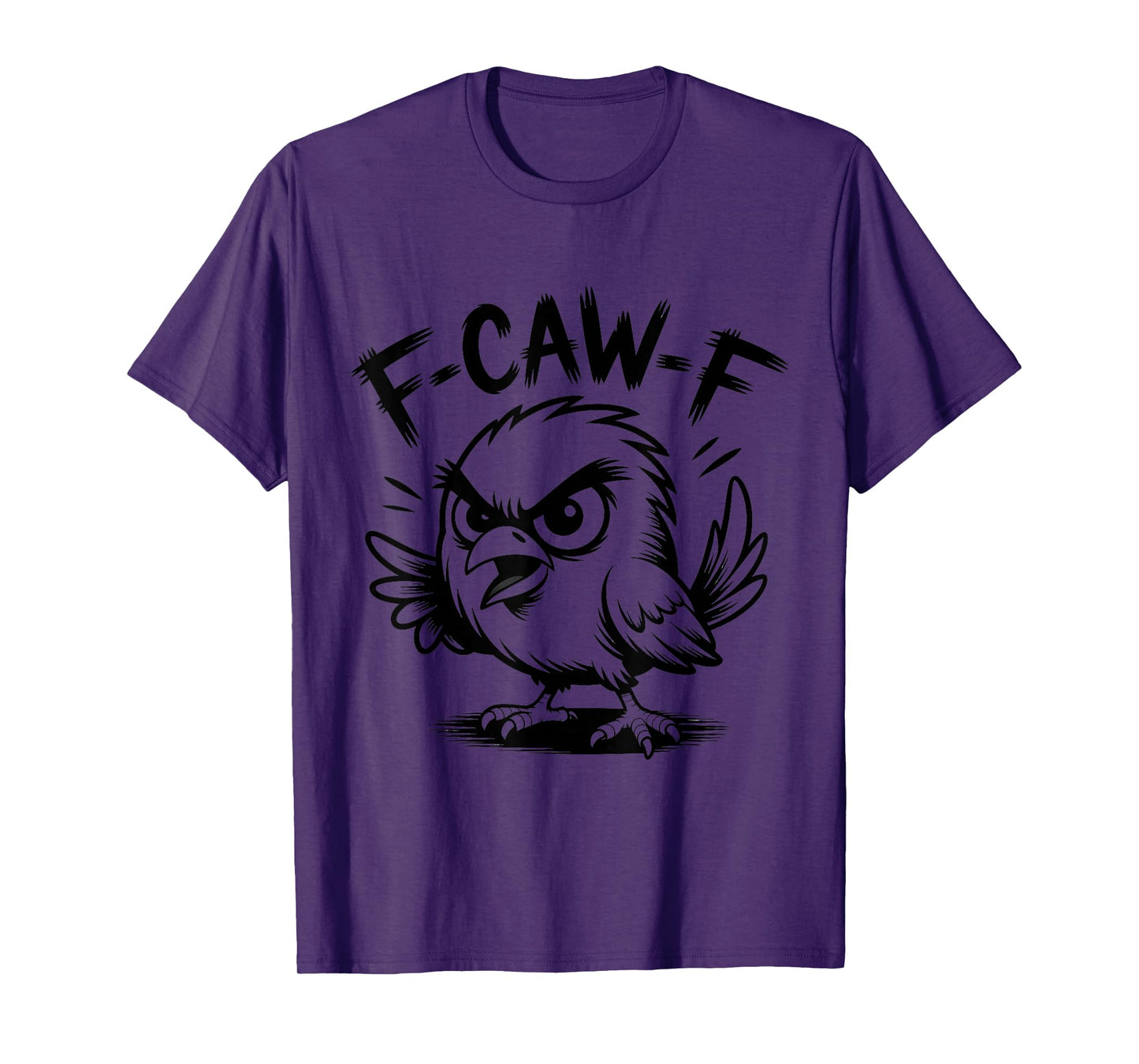 Black Crow F-Caw-F Black Bird Little Raven Saying T-Shirt