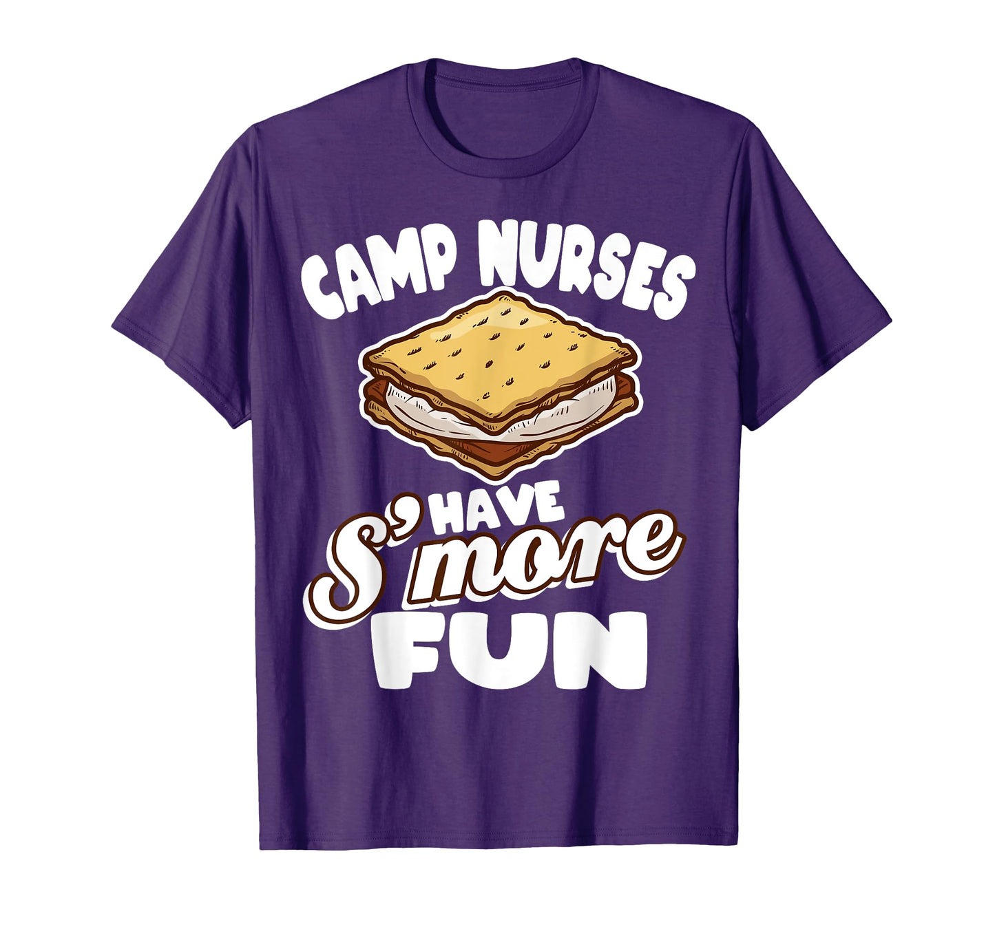 Camp Nurses Have S'more Fun Funny Summer Camp Nursing RN T-Shirt