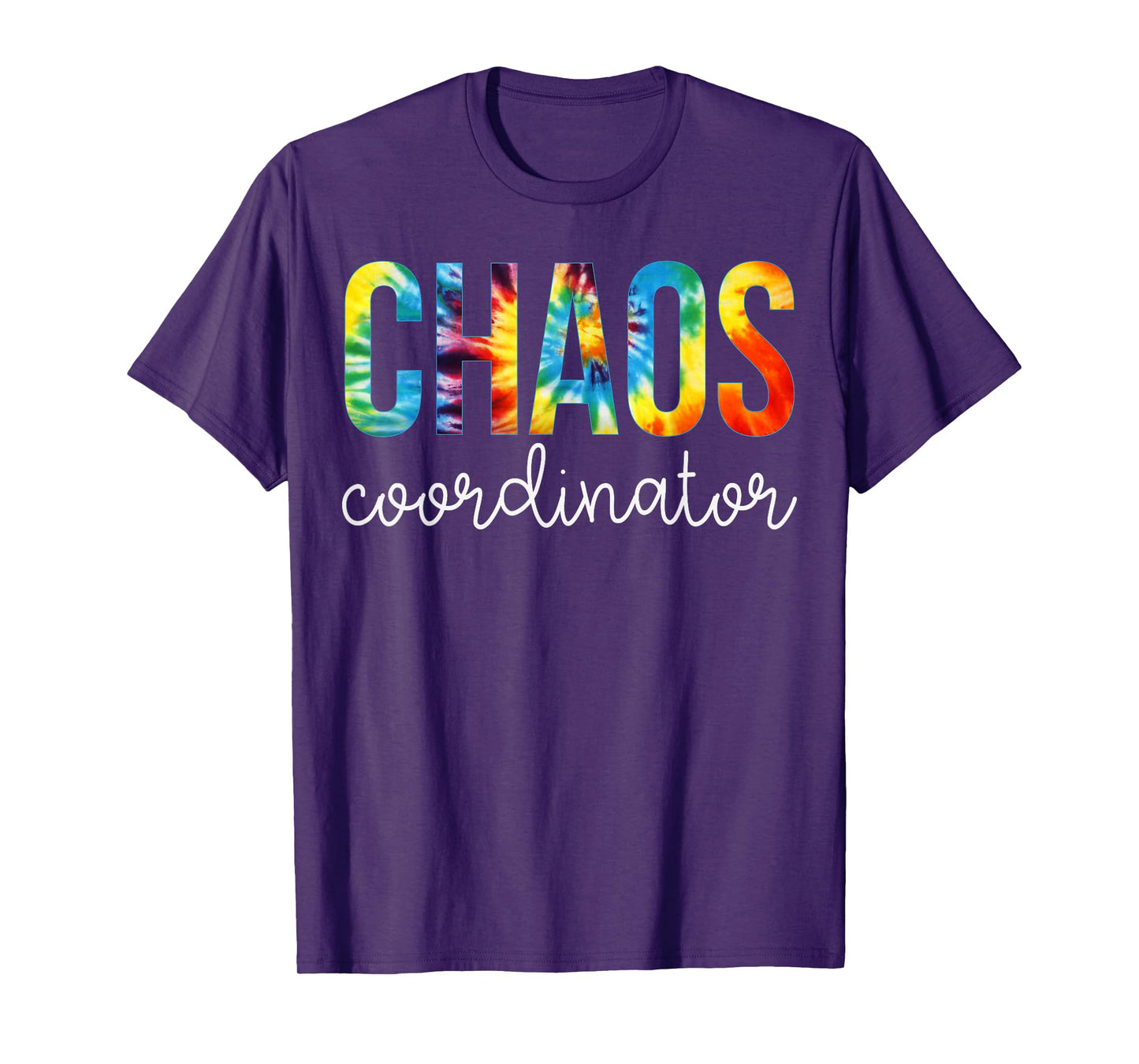 Chaos Coordinator Tie Dye Appreciation Day Back To School T-Shirt