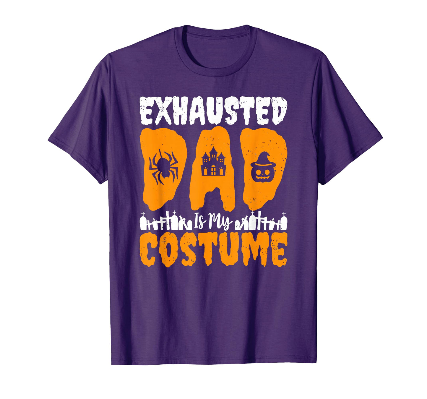 Exhausted Dad Funny Halloween Lover Pumpkin Ghost Witch T-Shirt