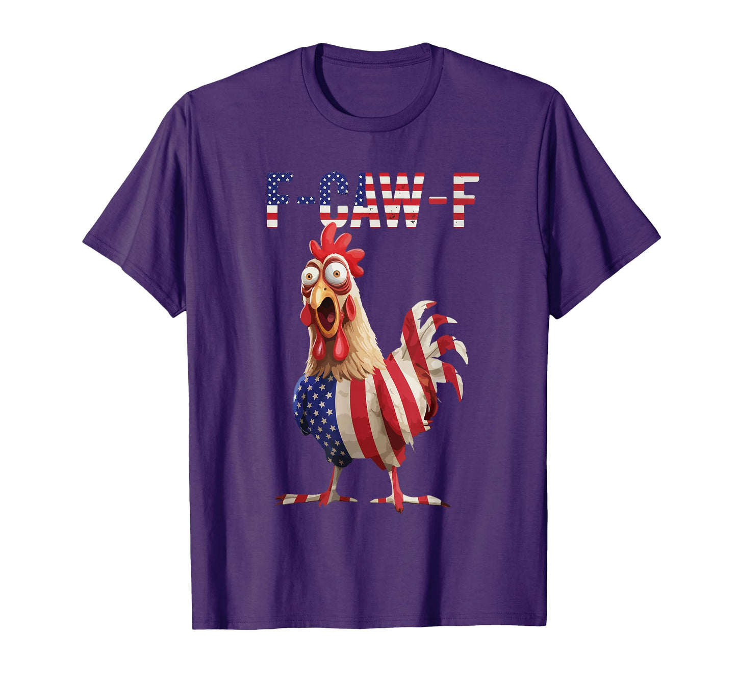 F-Caw-F Funny Meme Chicken US America Flag Quote Rooster T-Shirt