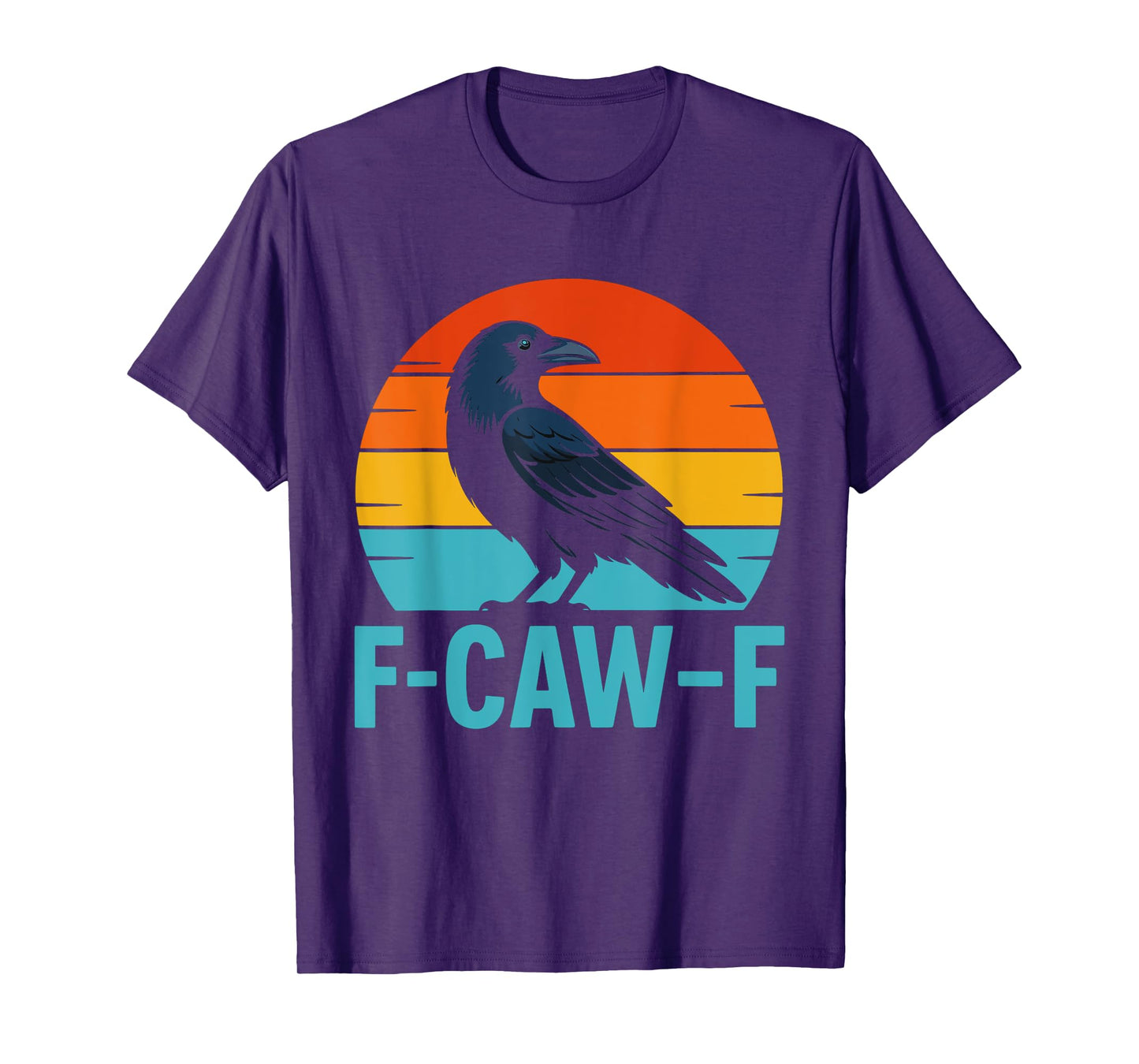 Retro F-Caw-F Black Bird Crow Funny Crow Lover T-Shirt