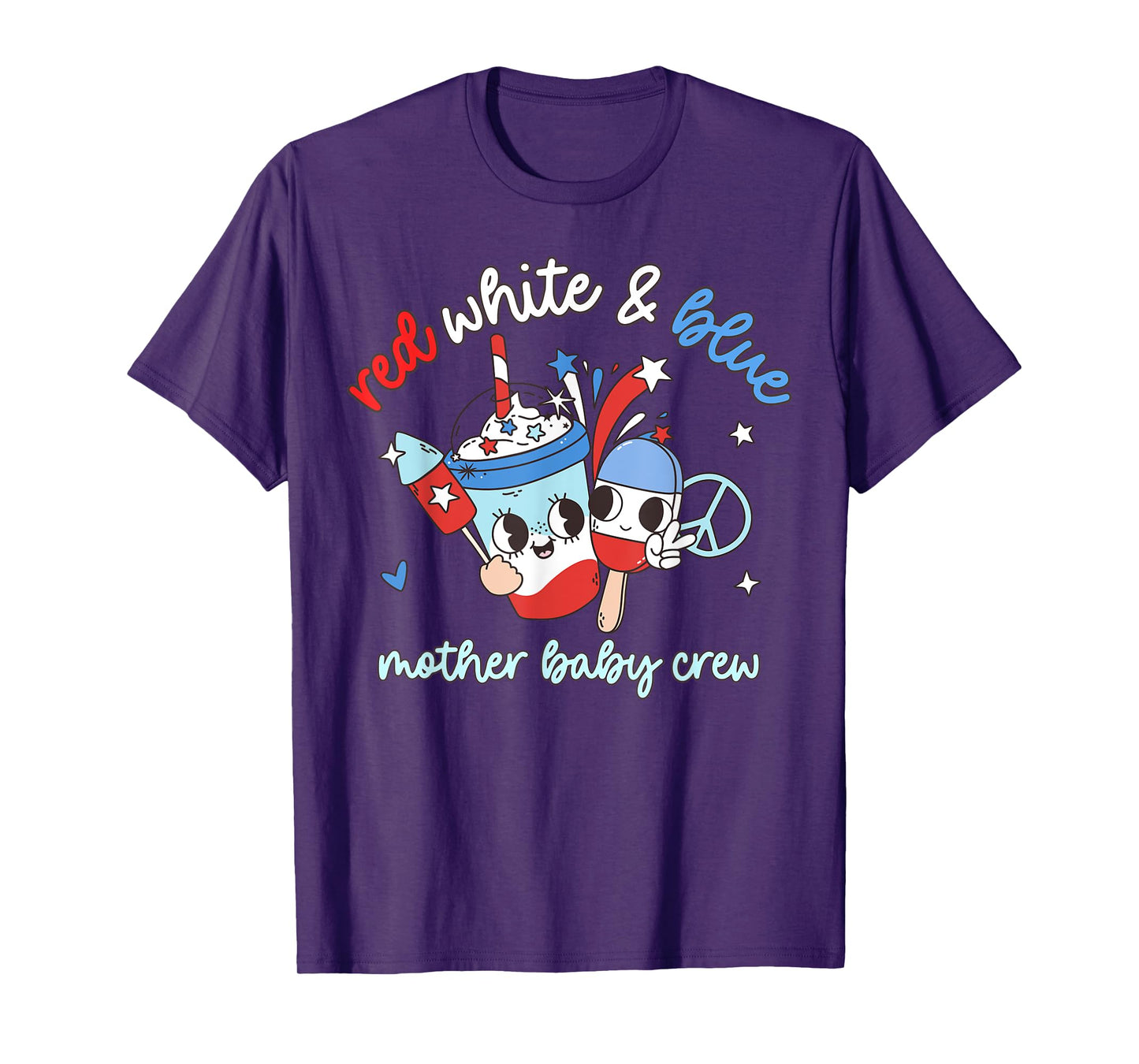 Red White Blue Mother Baby Nurse Crew 4th Of July Postpartum T-Shirt