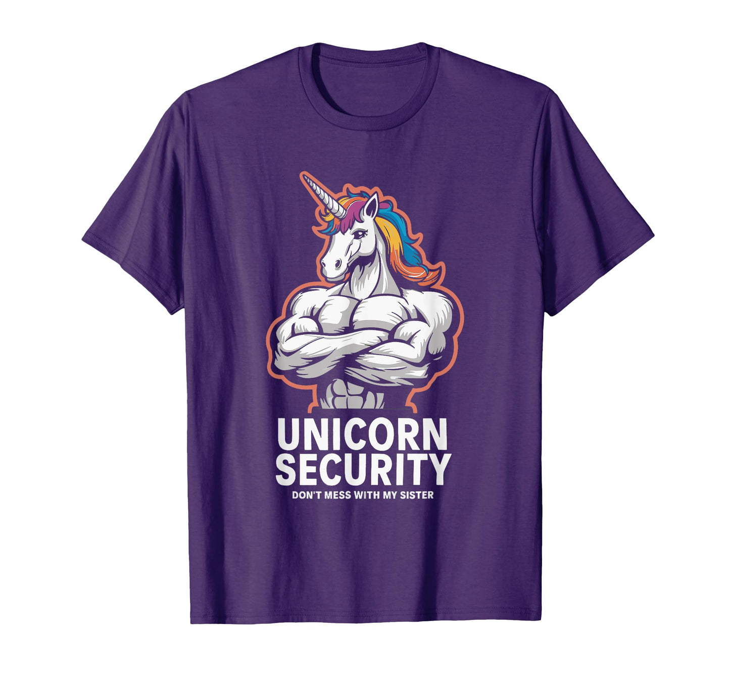 Unicorn Security Don't Mess With My Sister T-Shirt