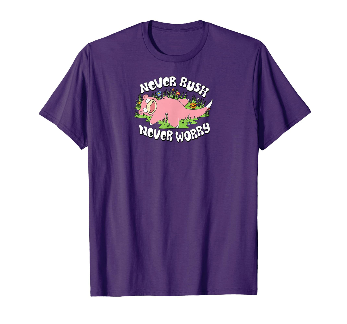 Pokémon - Slowpoke Never Rush Never Worry T-Shirt