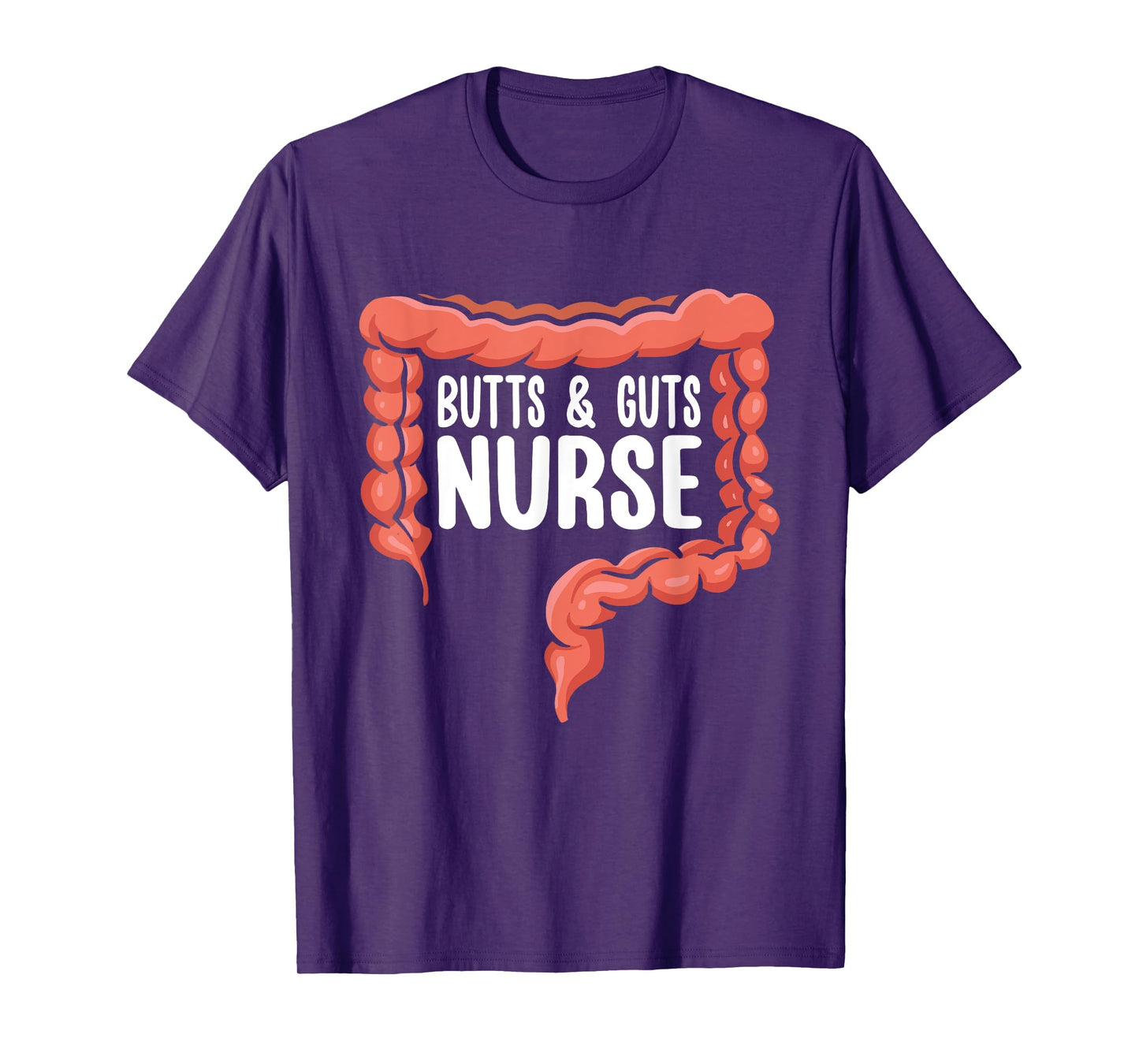 Gastroenterology Butts & Guts Nurse Endoscopy Colonoscopy T-Shirt