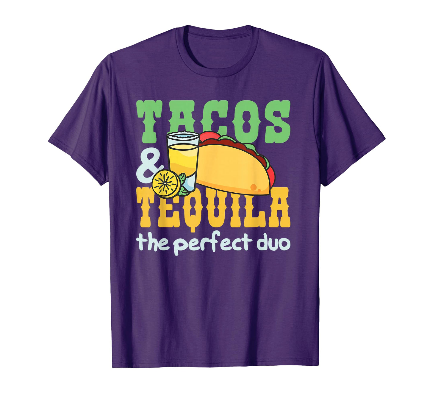 Tacos and Tequila The Perfect Duo T-Shirt