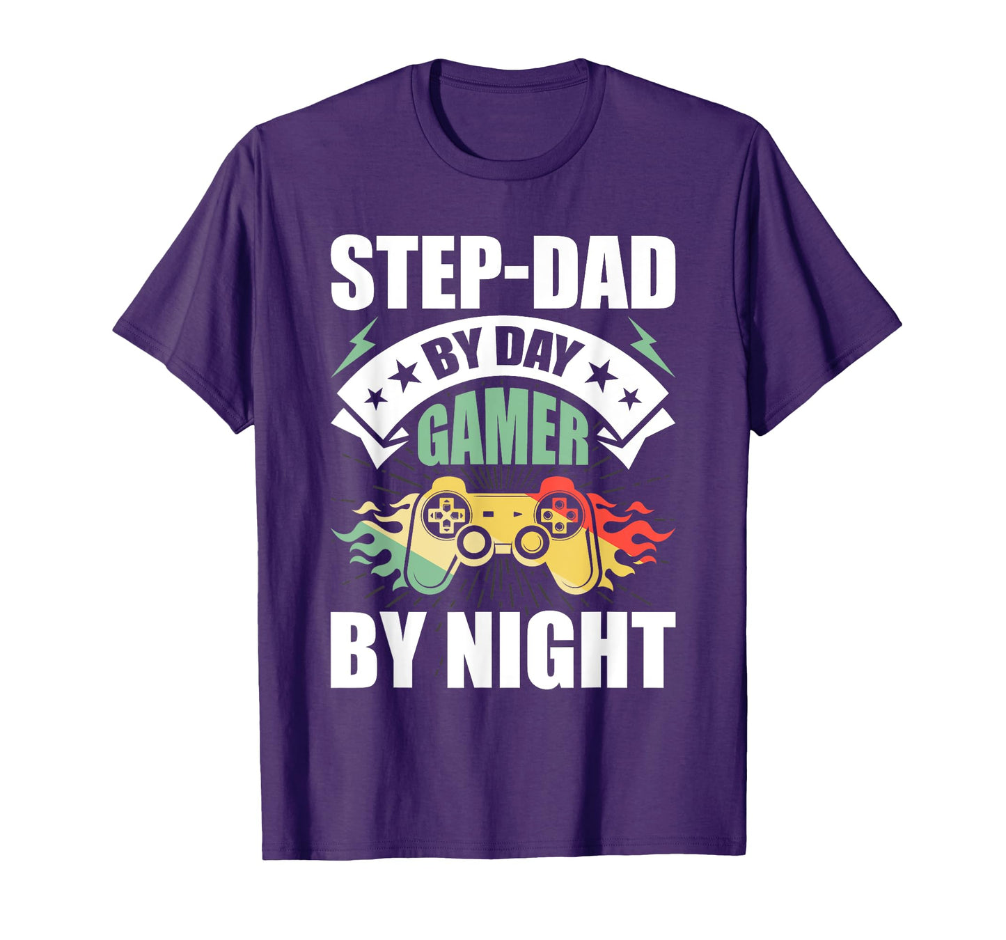 Step-Dad By Day Gamer By Night Video Game stepdad T-Shirt