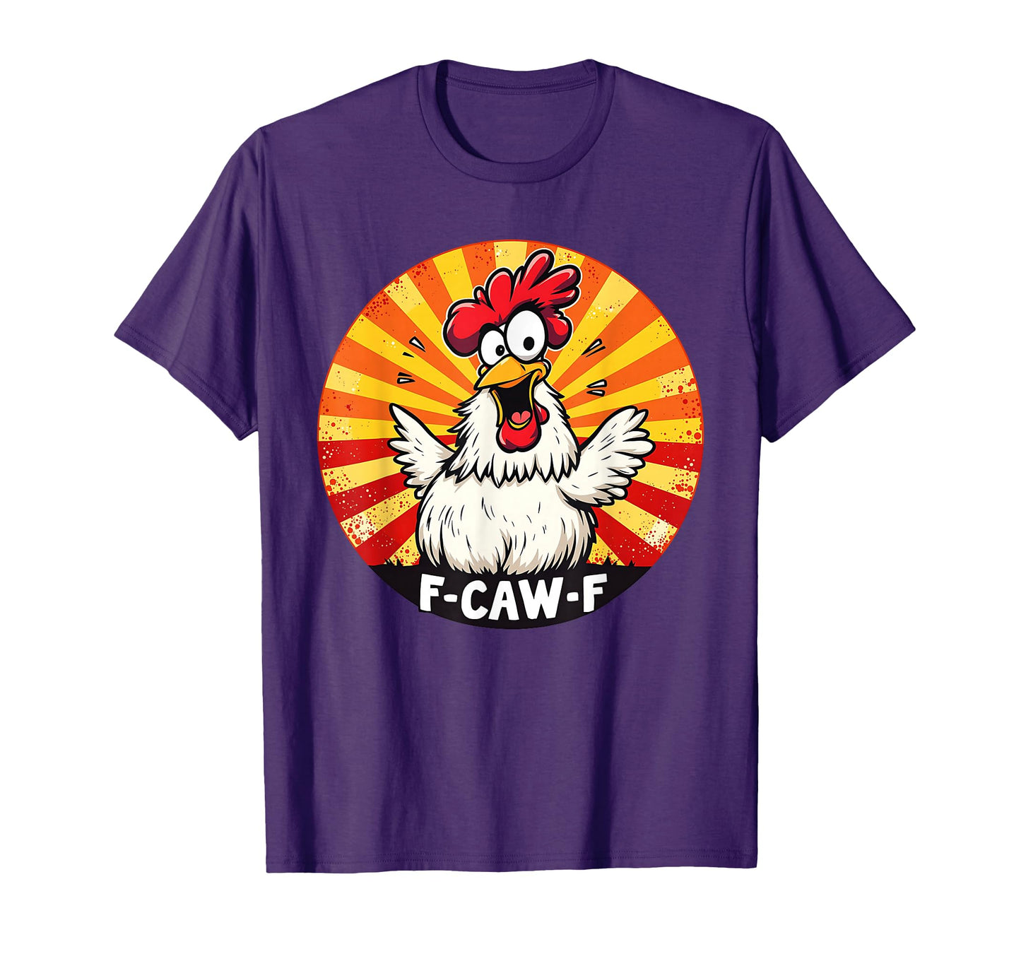 Funny Chicken F-Caw-F Rooster Cartoon Farm Animal Humor T-Shirt