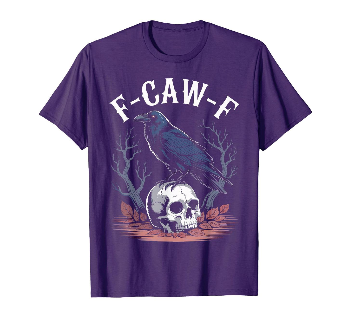 F-Caw-F Funny Raven Skull Gothic Halloween Meme T-Shirt