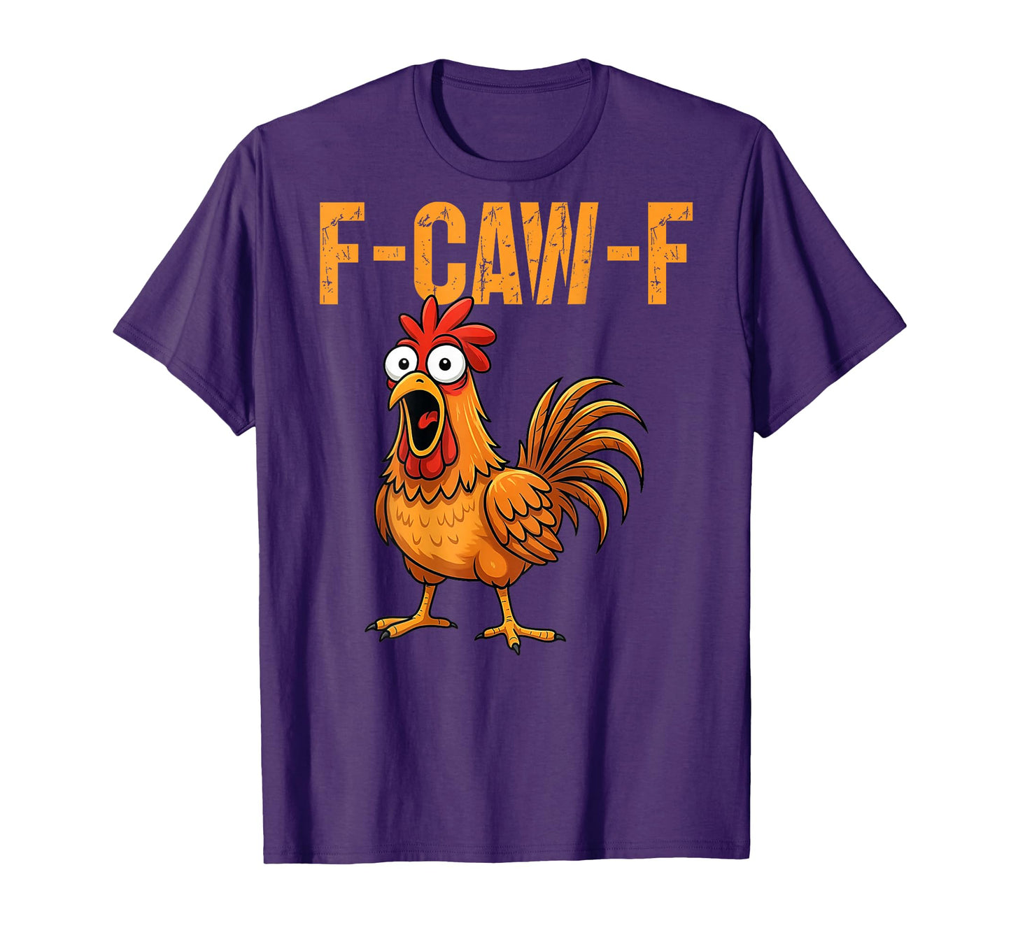 Funny F-Caw-F Chicken FCAWF Chicken On Back T-Shirt