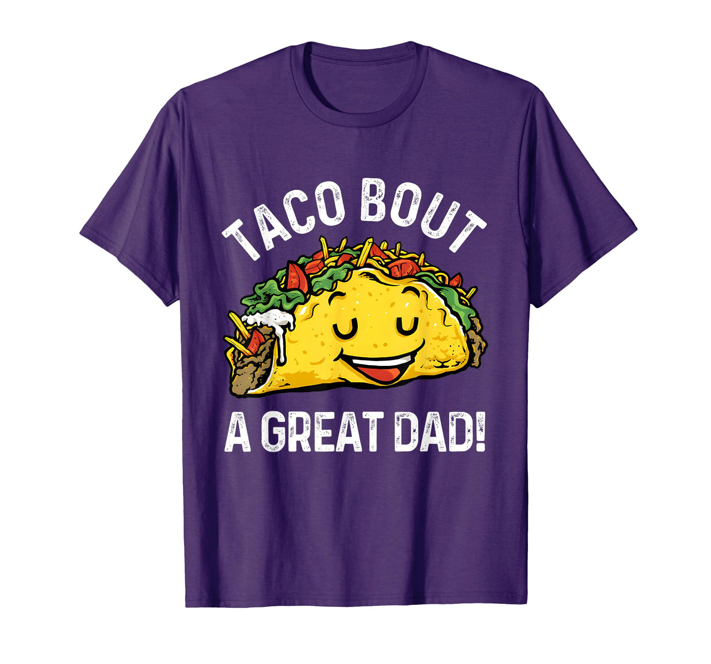 Funny Taco Bout A Great Dad Pun Tee for Taco Lovers T-Shirt